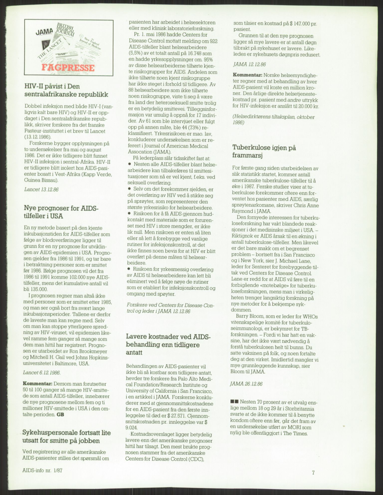 Sosialdepartementet, Administrasjons-, trygde-, plan- og helseavdelingen, AV/RA-S-6179/D/L2240/0003: -- / 619 Diverse. HIV/AIDS, 1986-1987, p. 59