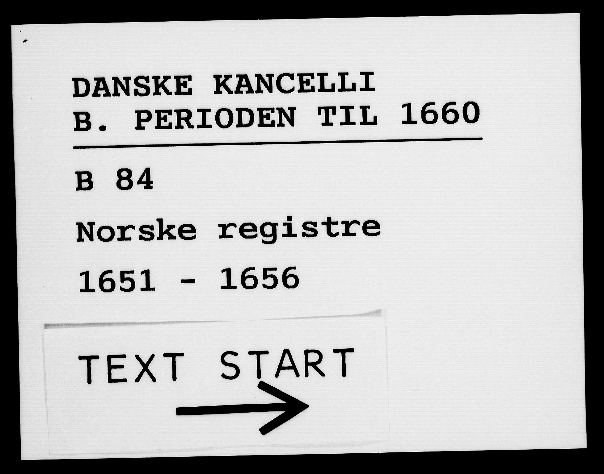 Danske Kanselli 1572-1799, AV/RA-EA-3023/F/Fc/Fca/Fcaa/L0008: Norske registre (mikrofilm), 1651-1656