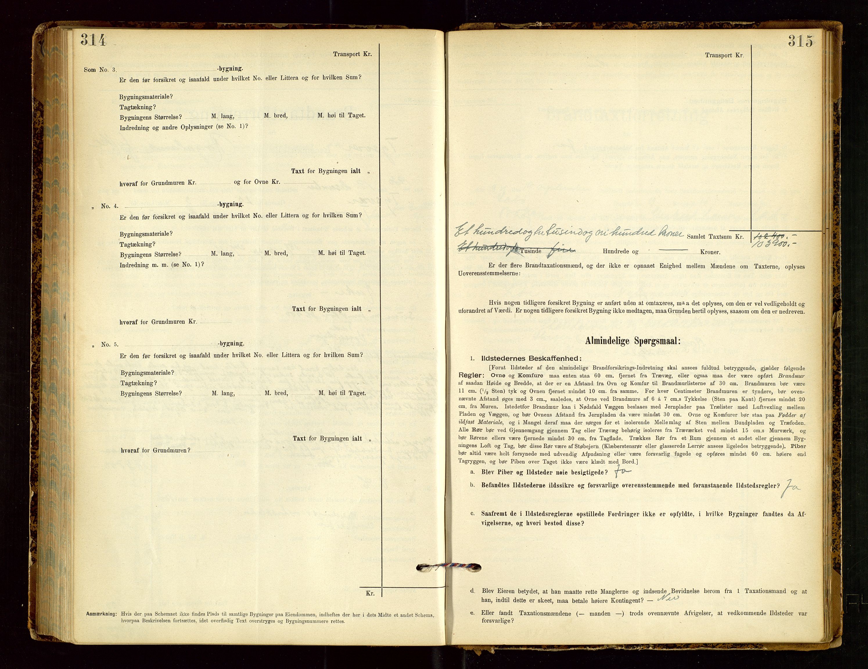 Tysvær lensmannskontor, AV/SAST-A-100192/Gob/L0002: "Brandtakstprotokol for Lensmanden i Tysvær", 1901-1932, p. 314-315