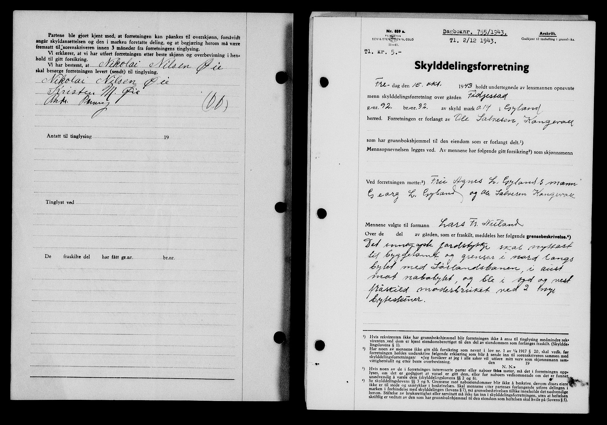 Flekkefjord sorenskriveri, SAK/1221-0001/G/Gb/Gba/L0058: Mortgage book no. A-6, 1942-1944, Diary no: : 755/1943
