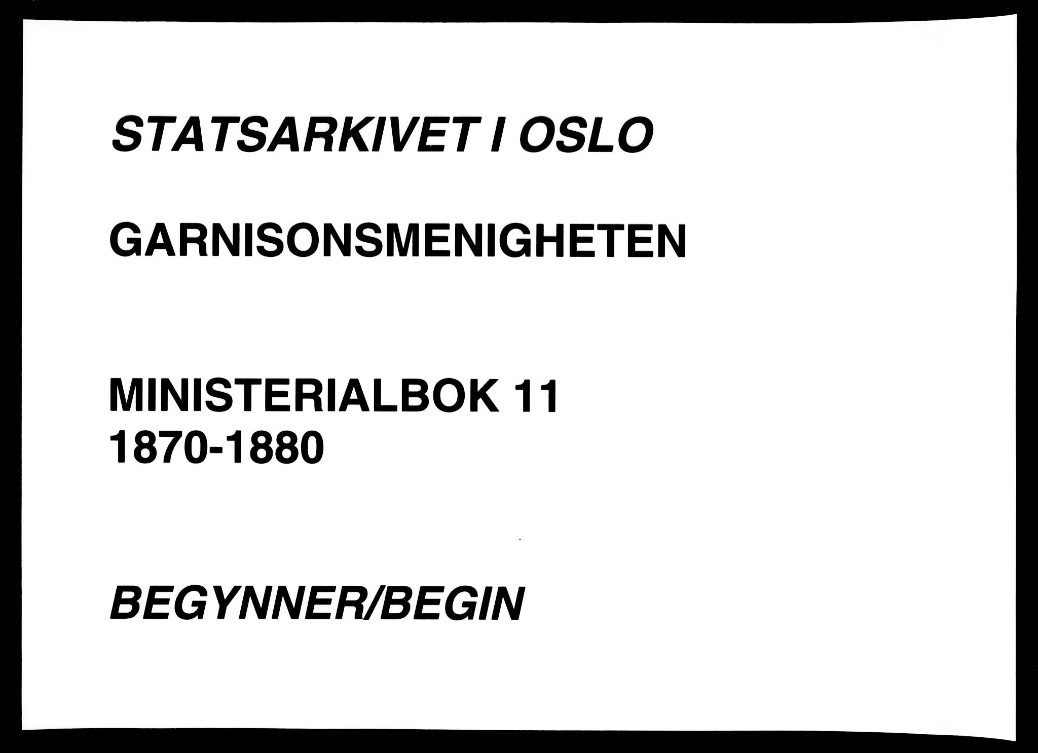 Garnisonsmenigheten Kirkebøker, SAO/A-10846/F/Fa/L0011: Parish register (official) no. 11, 1870-1880
