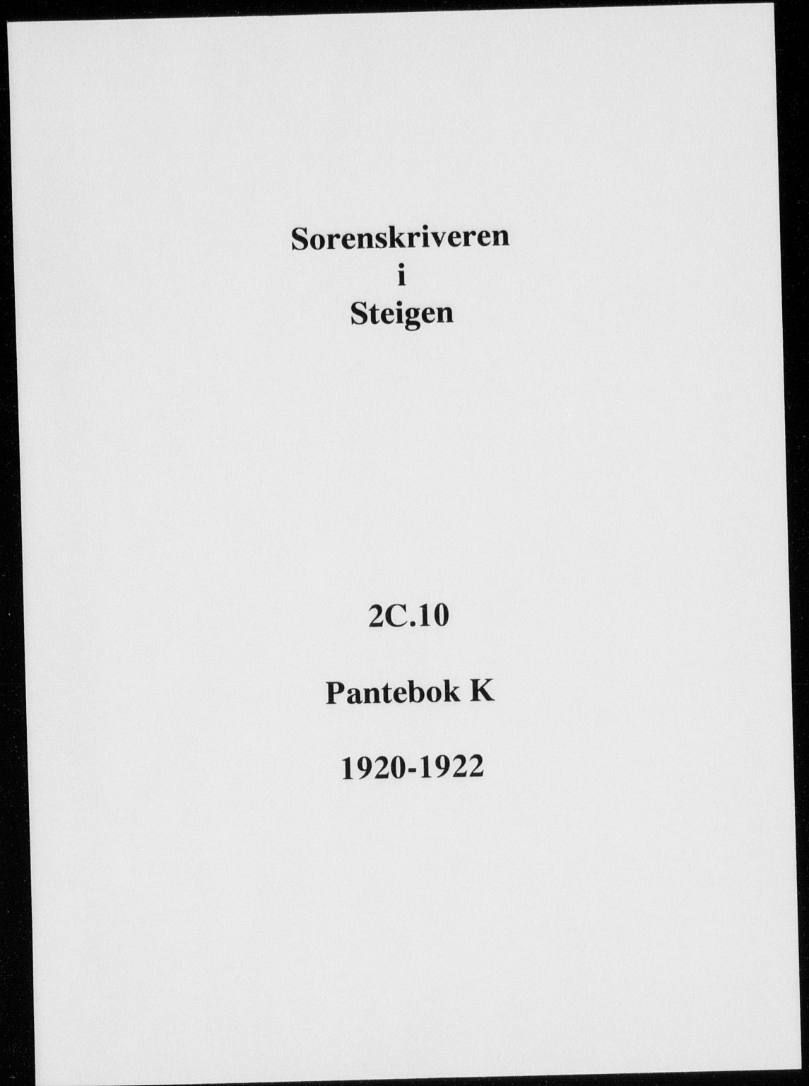 Steigen og Ofoten sorenskriveri, SAT/A-0030/1/2/2C/L0010: Mortgage book no. K, 1920-1922
