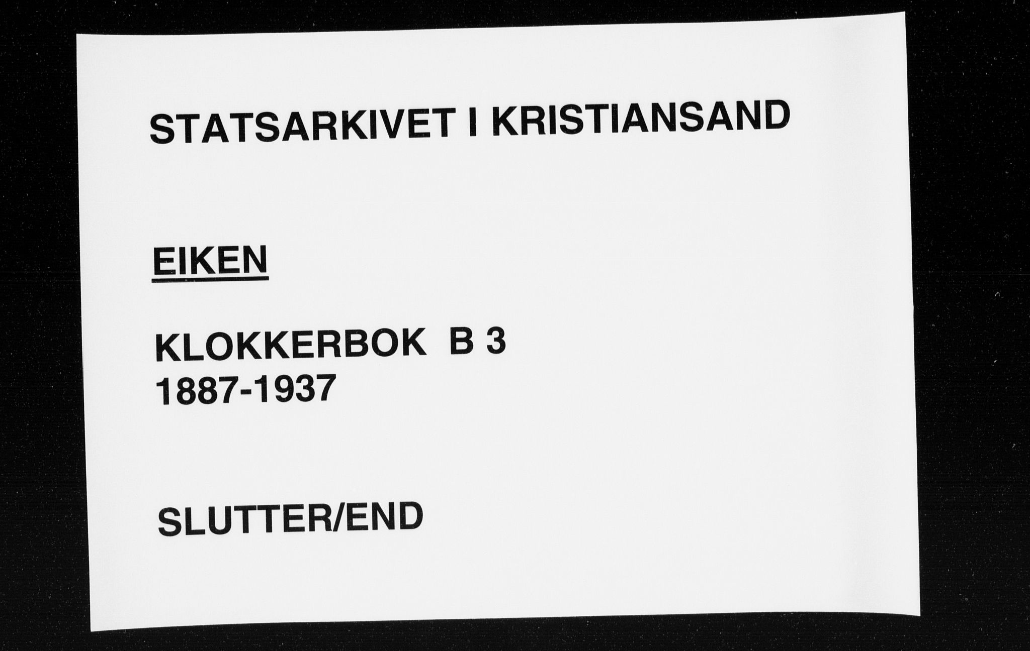 Hægebostad sokneprestkontor, AV/SAK-1111-0024/F/Fb/Fbb/L0003: Parish register (copy) no. B 3, 1887-1937