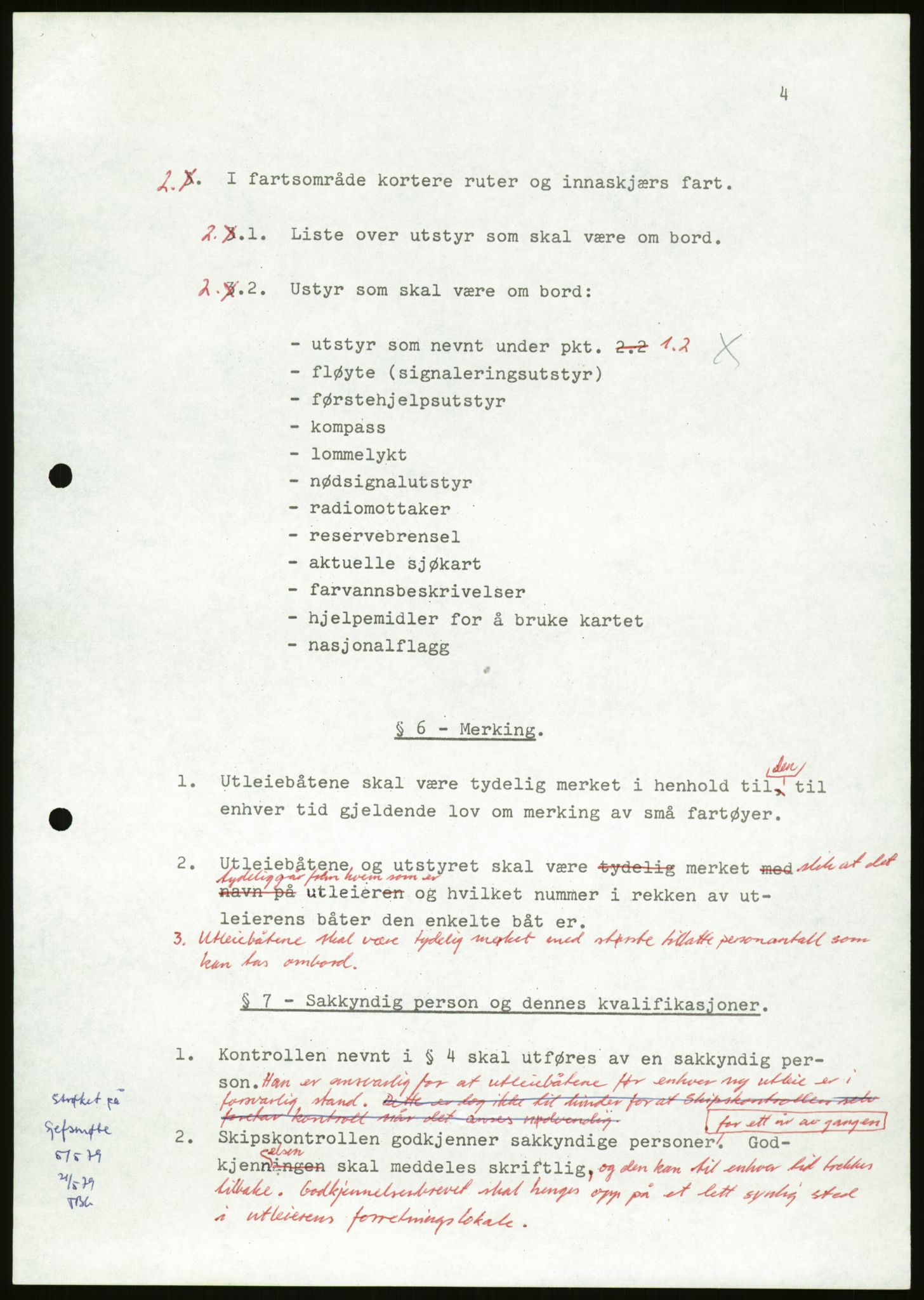 Sjøfartsdirektoratet med forløpere, generelt arkiv, AV/RA-S-1407/D/Du/Duc/L0642/0001: Skipskontrollen - Forskrifter / Forskrift om utleiebåter (2 mapper), 1978-1987, p. 295