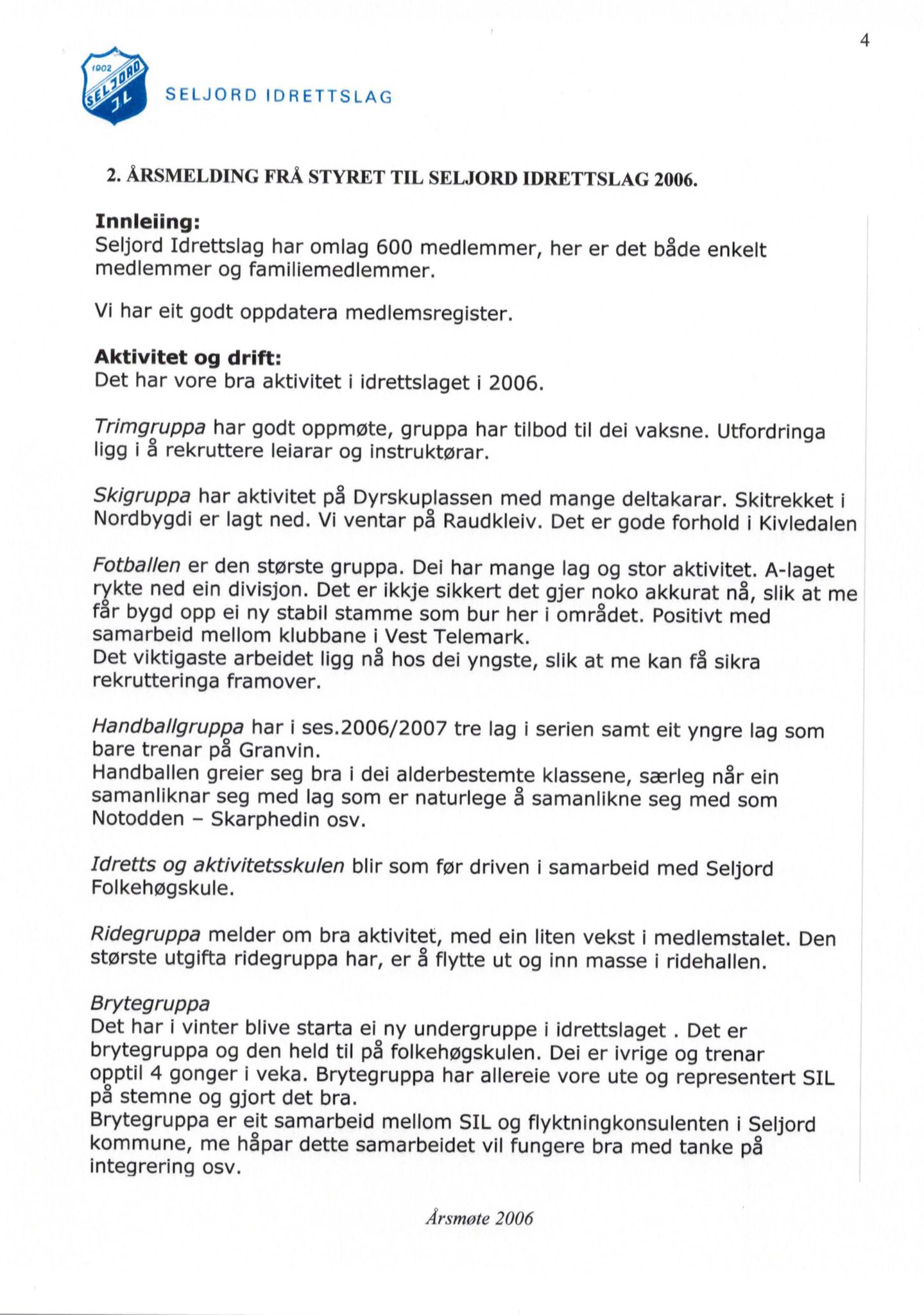 Seljord Idrettslag, VTM/A-1034/A/Ab/L0003: Årsmeldingar, 2006, p. 4