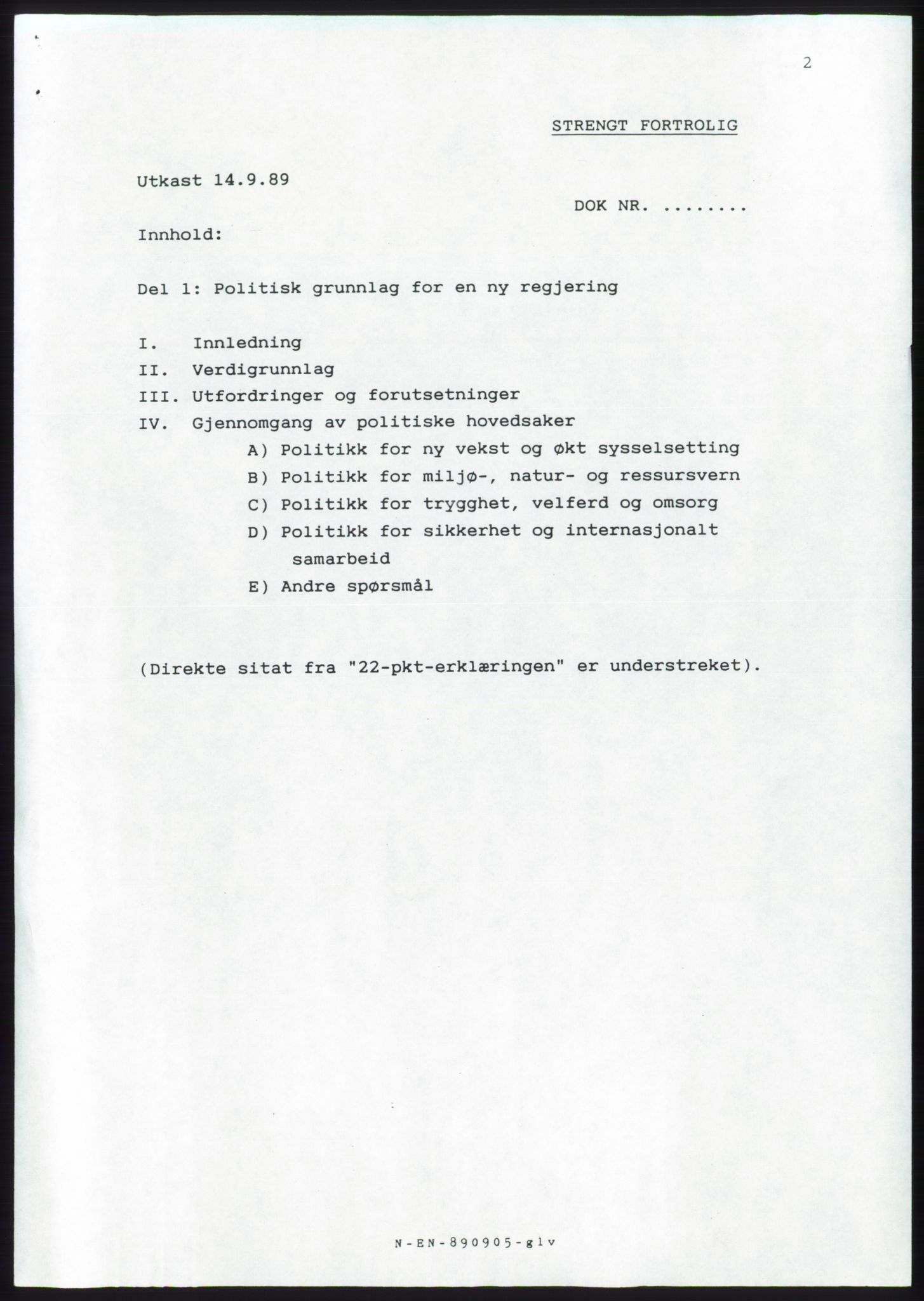 Forhandlingsmøtene 1989 mellom Høyre, KrF og Senterpartiet om dannelse av regjering, AV/RA-PA-0697/A/L0001: Forhandlingsprotokoll med vedlegg, 1989, p. 3