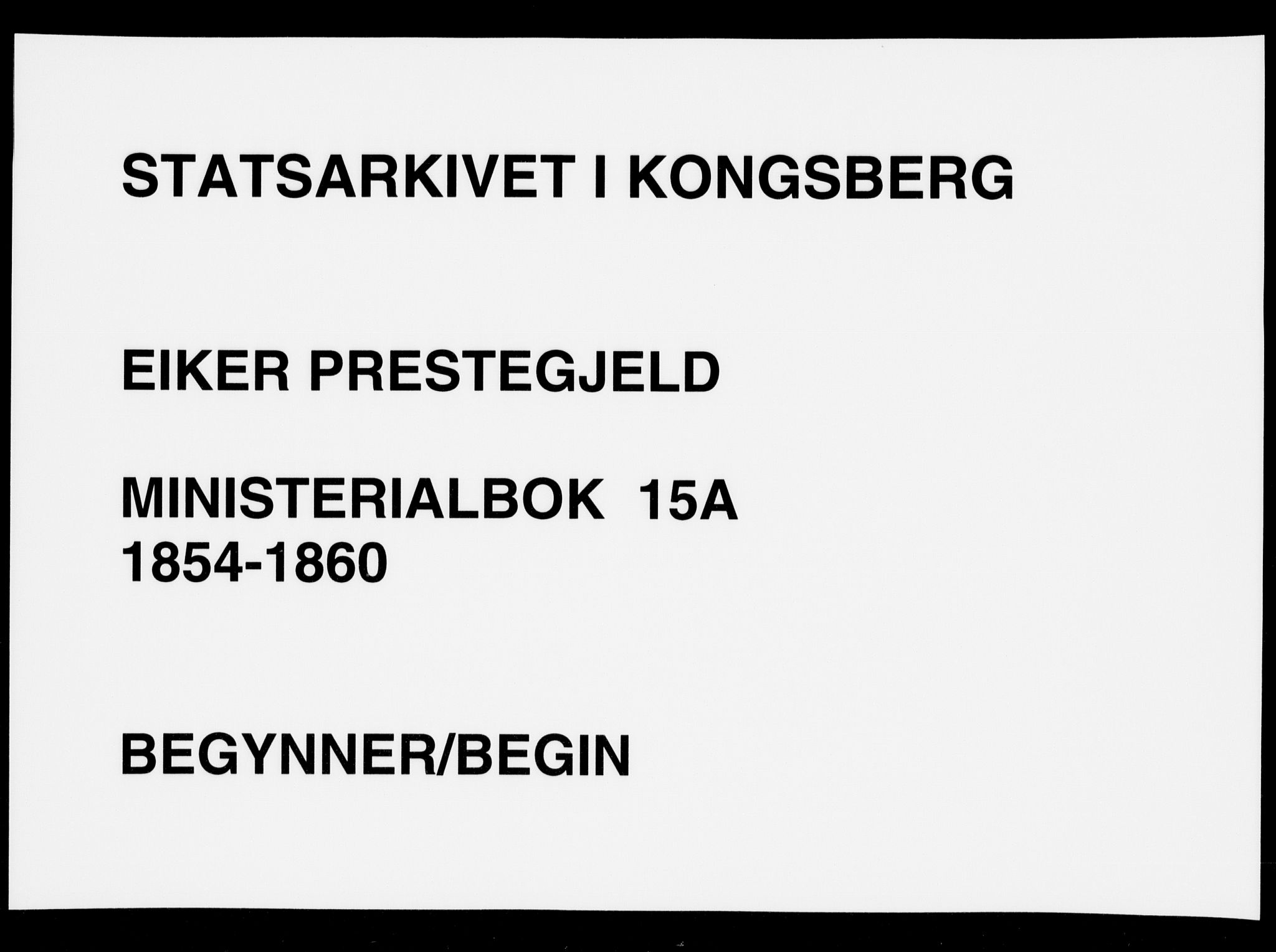 Eiker kirkebøker, AV/SAKO-A-4/F/Fa/L0015a: Parish register (official) no. I 15A, 1854-1860