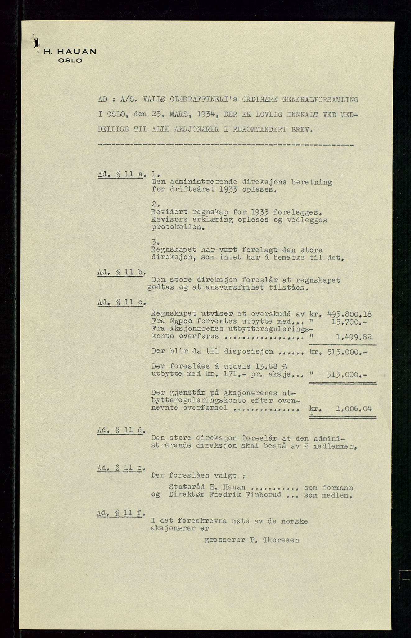 Pa 1536 - Esso Norge as, Vallø Oljeraffineri og lager, AV/SAST-A-101956/A/Aa/L0002: Vallø Oljeraffineri ordinær og ekstraordinær generalforsamling 1934. Ordinær generalforsamling Vallø Oljeraffineri, Norsk Amerikansk Petroleuns co., Vestlandske Petroleums co. 1935., 1934-1935, p. 4