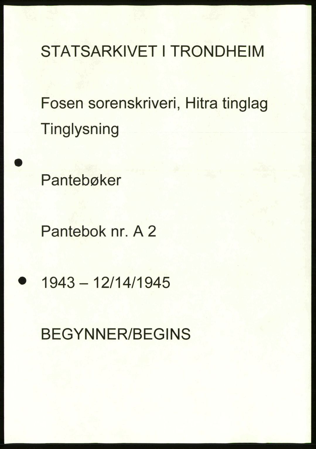 Hitra sorenskriveri, AV/SAT-A-0018/2/2C/2Ca: Mortgage book no. A2, 1943-1945