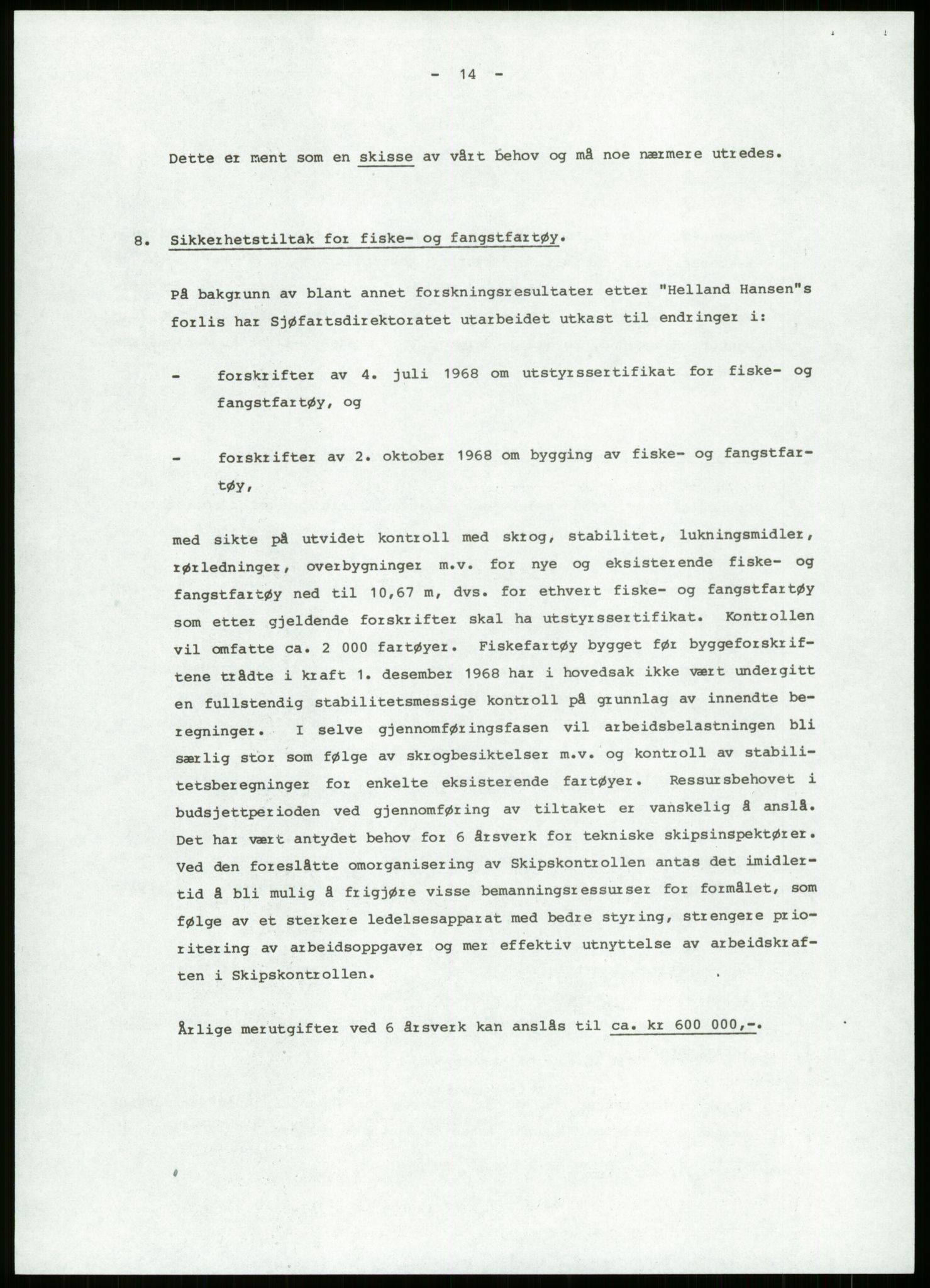 Justisdepartementet, Granskningskommisjonen ved Alexander Kielland-ulykken 27.3.1980, AV/RA-S-1165/D/L0013: H Sjøfartsdirektoratet og Skipskontrollen (H25-H43, H45, H47-H48, H50, H52)/I Det norske Veritas (I34, I41, I47), 1980-1981, p. 109