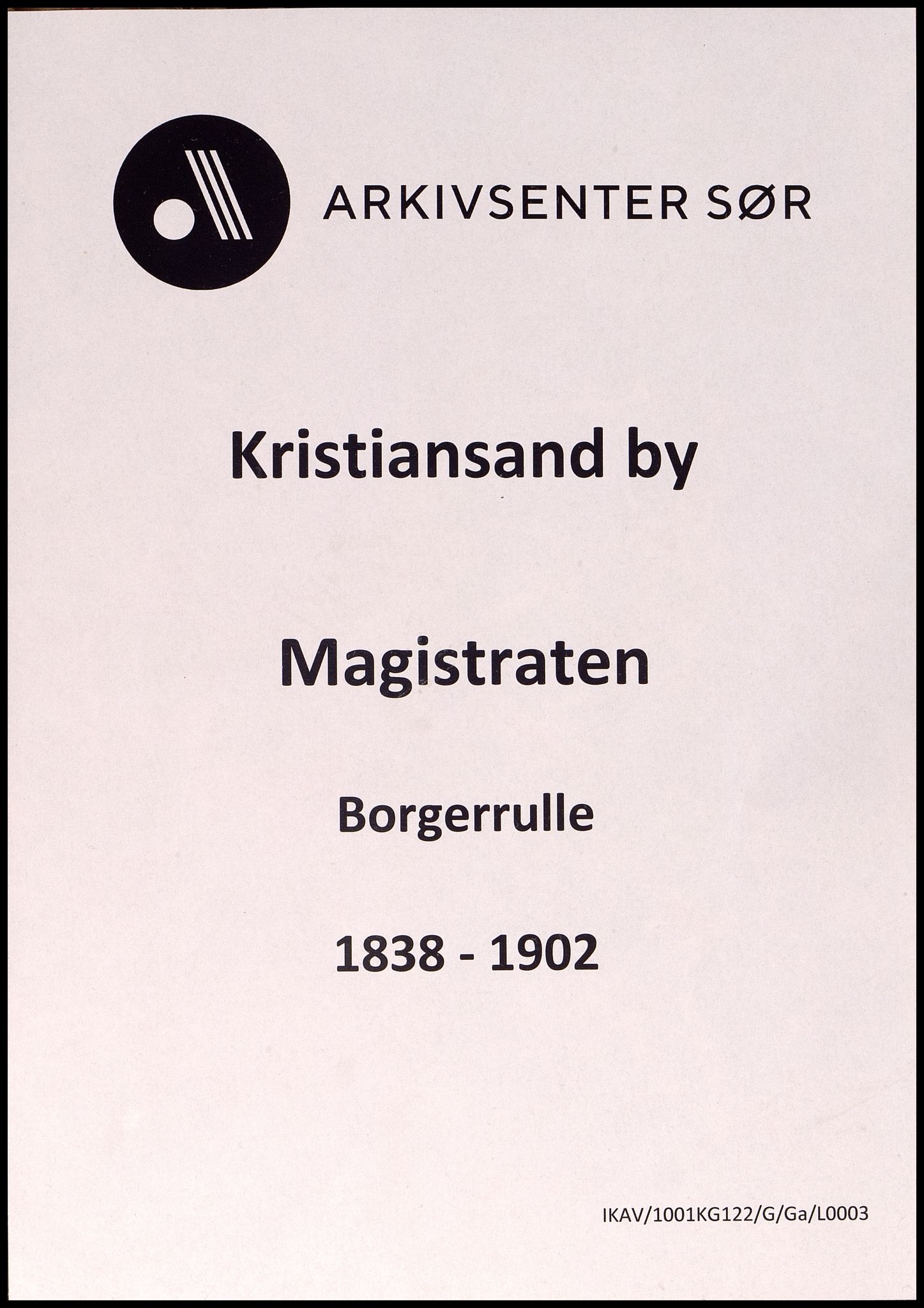 Kristiansand By - Magistraten, ARKSOR/1001KG122/G/Ga/L0003: Borgerrulle, 1838-1902