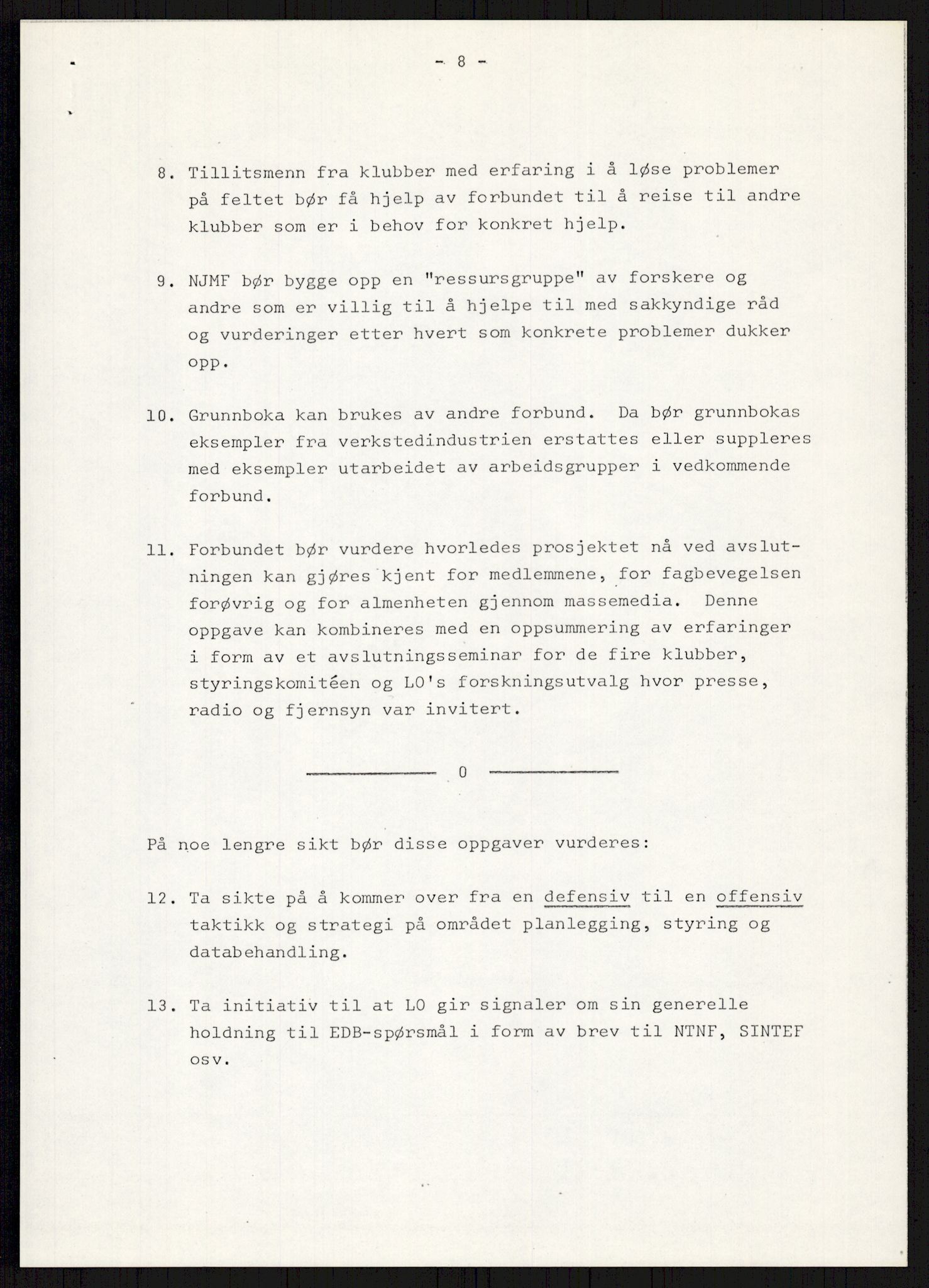 Nygaard, Kristen, AV/RA-PA-1398/F/Fi/L0009: Fagbevegelse, demokrati, Jern- og Metallprosjektet, 1970-2002, p. 573