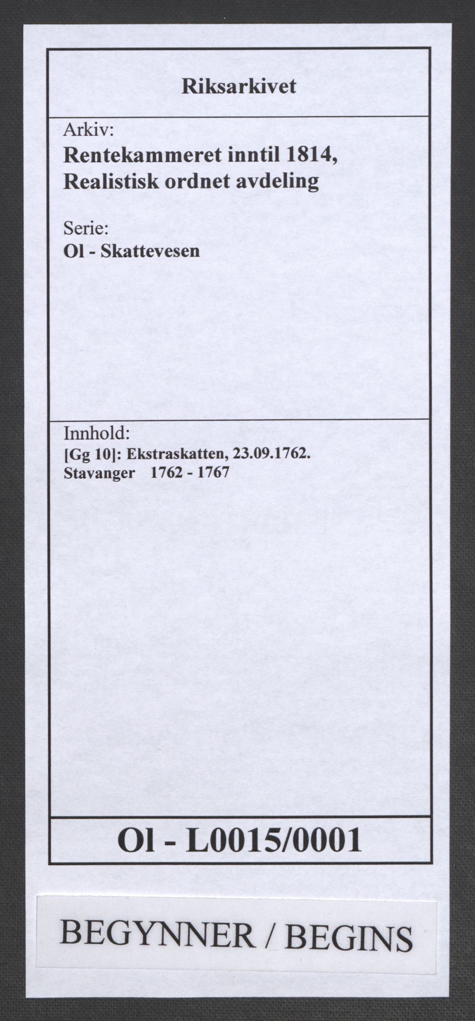 Rentekammeret inntil 1814, Realistisk ordnet avdeling, RA/EA-4070/Ol/L0015/0001: [Gg 10]: Ekstraskatten, 23.09.1762. Stavanger by, Jæren og Dalane, Bergen / Stavanger , 1762-1764, p. 1