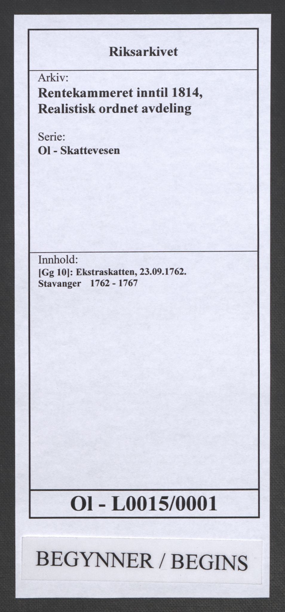 Rentekammeret inntil 1814, Realistisk ordnet avdeling, AV/RA-EA-4070/Ol/L0015/0001: [Gg 10]: Ekstraskatten, 23.09.1762. Stavanger by, Jæren og Dalane, Bergen / Stavanger , 1762-1764, p. 1