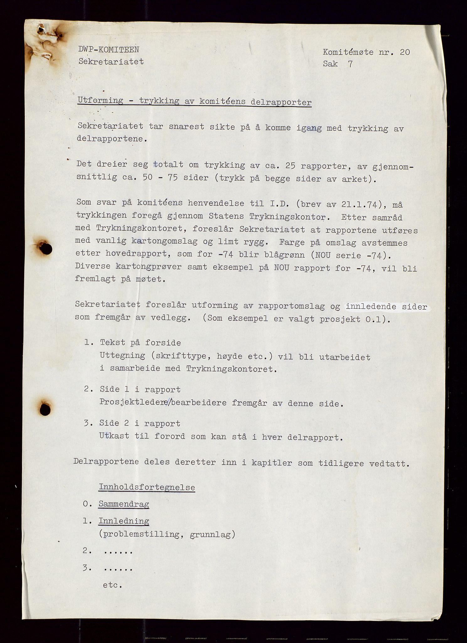 Industridepartementet, Oljekontoret, AV/SAST-A-101348/Di/L0001: DWP, møter juni - november, komiteemøter nr. 19 - 26, 1973-1974, p. 105