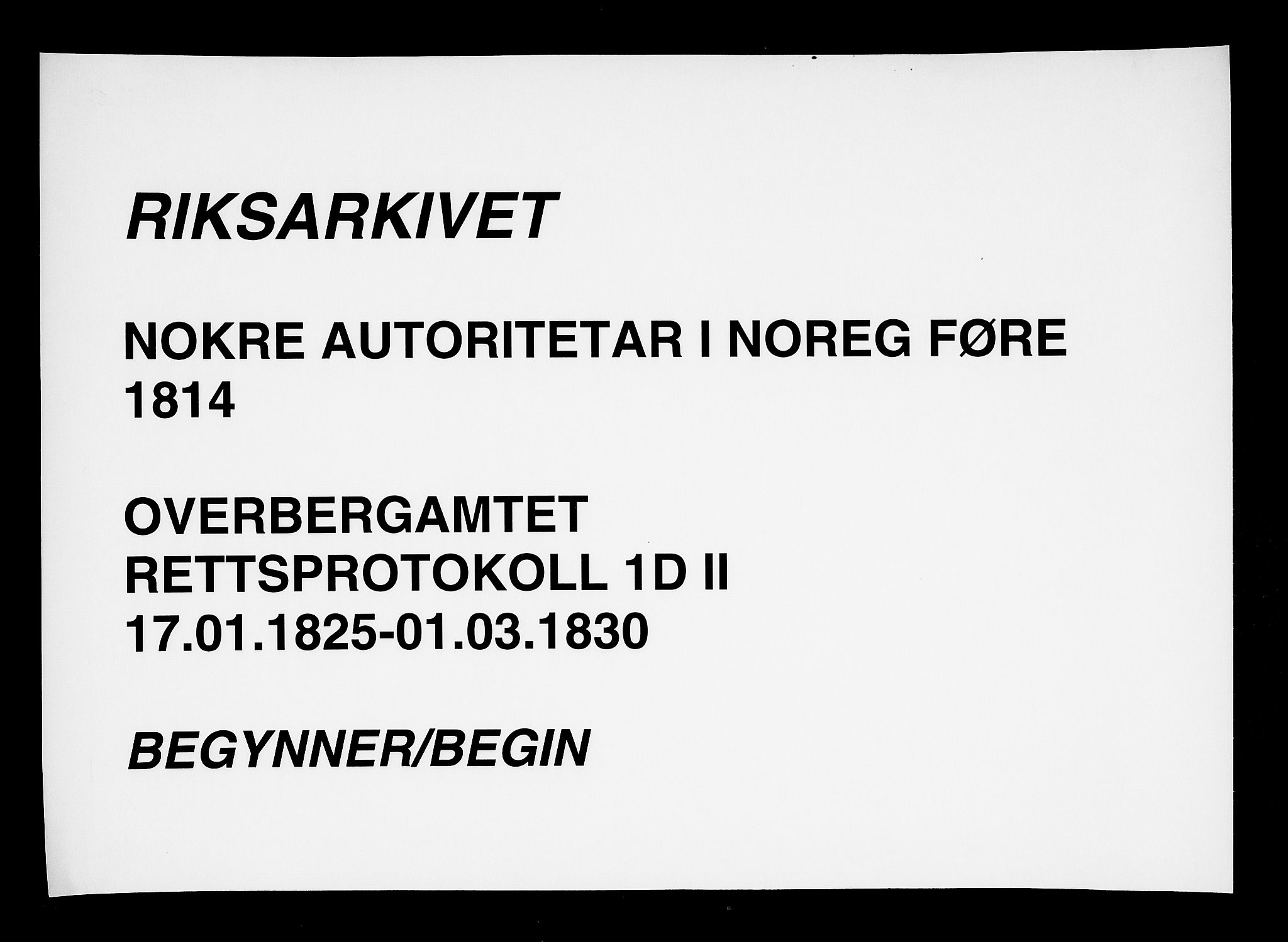Overbergamtet 1621-1830, SAKO/EA-2885/K/Ka/L0004: Rettsprotokoll, 1825-1830