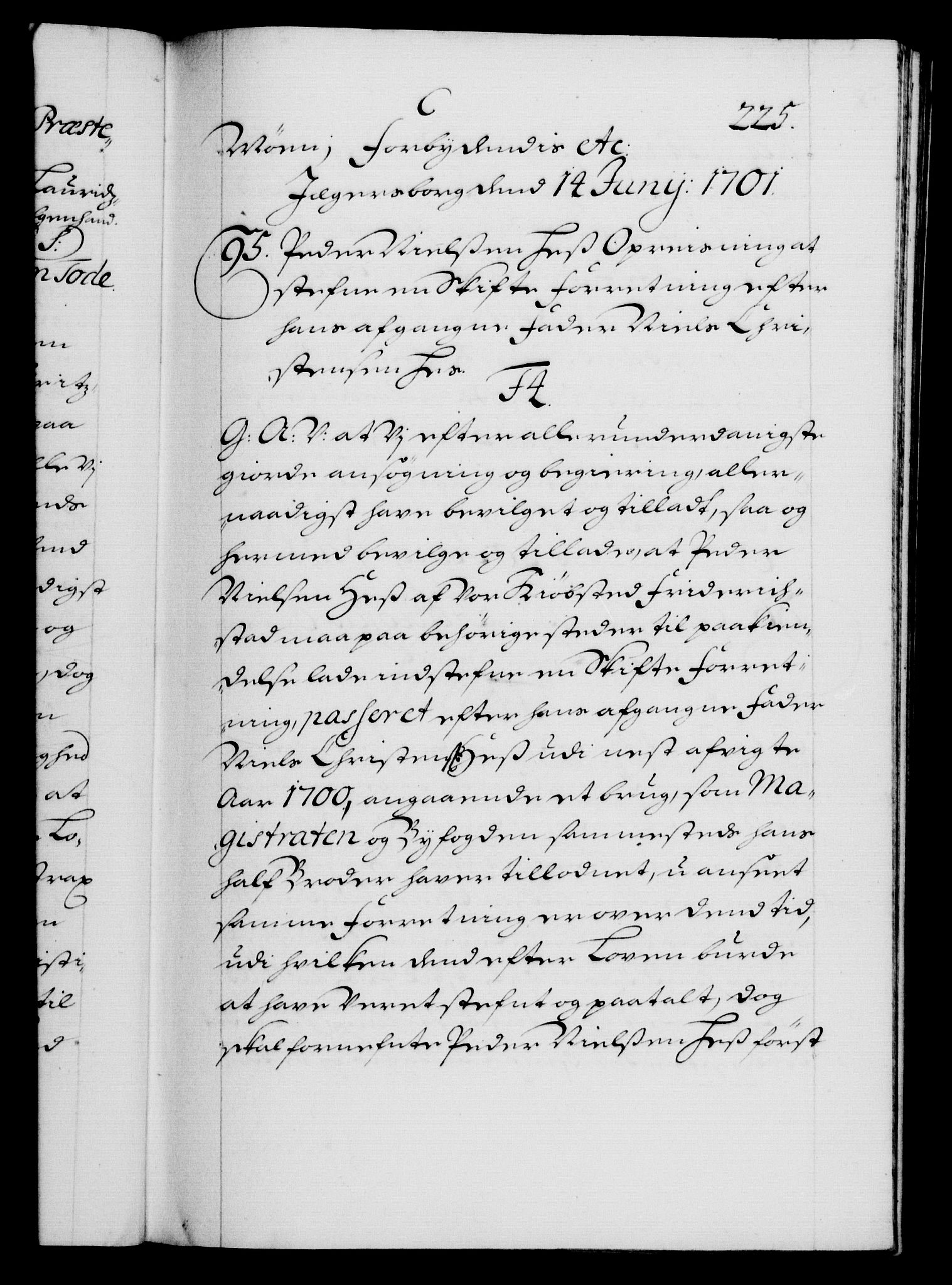 Danske Kanselli 1572-1799, RA/EA-3023/F/Fc/Fca/Fcaa/L0018: Norske registre, 1699-1703, p. 225a