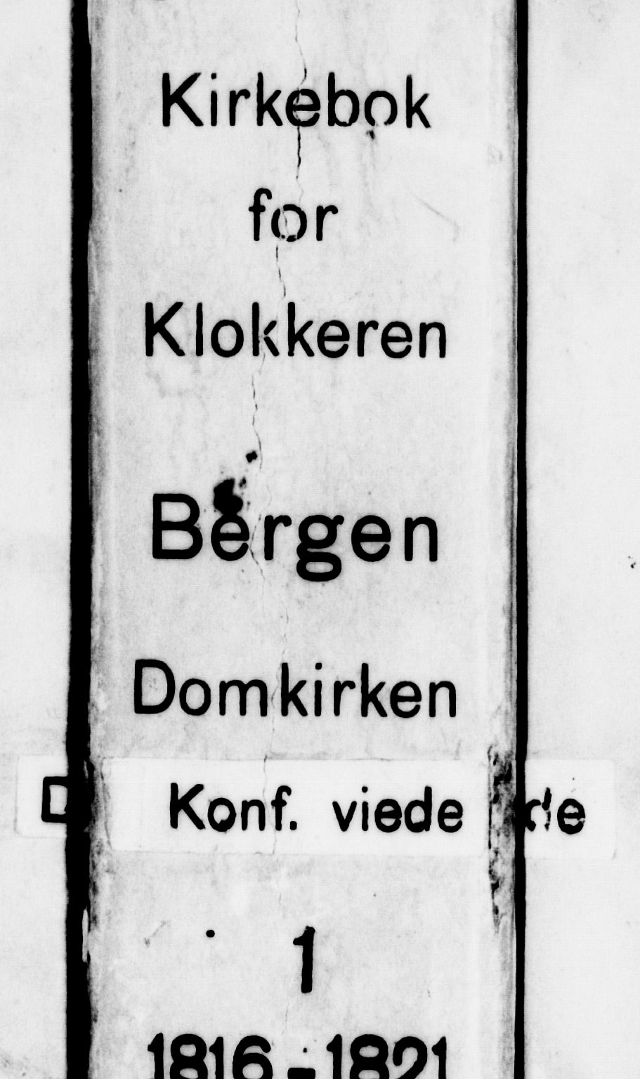 Domkirken sokneprestembete, SAB/A-74801/H/Hab/L0001: Parish register (copy) no. A 1, 1816-1821