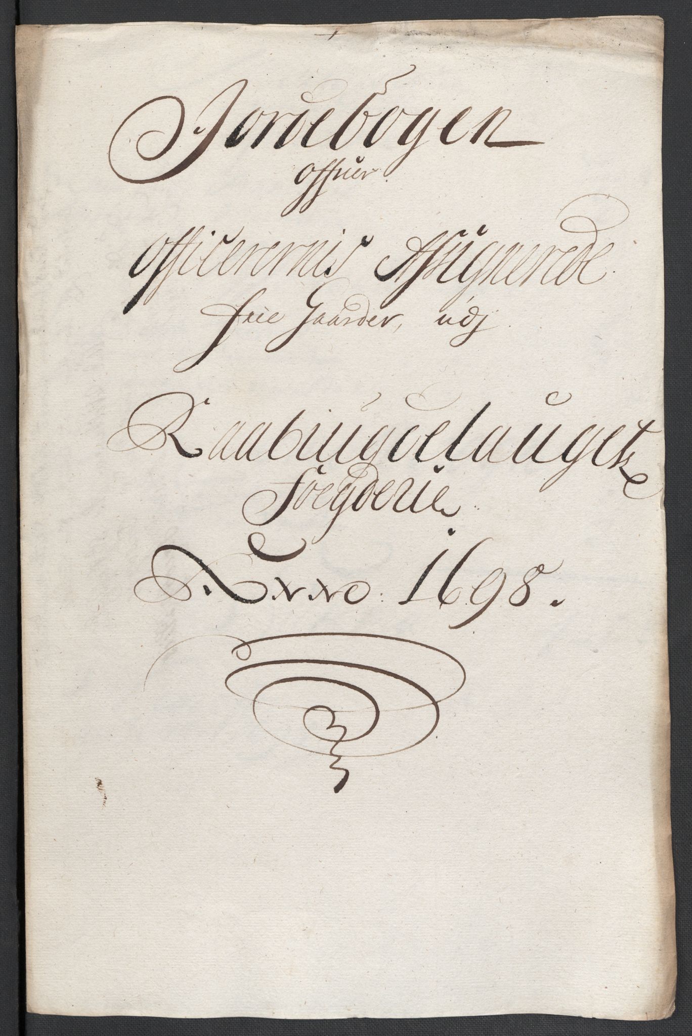 Rentekammeret inntil 1814, Reviderte regnskaper, Fogderegnskap, AV/RA-EA-4092/R40/L2445: Fogderegnskap Råbyggelag, 1697-1699, p. 162