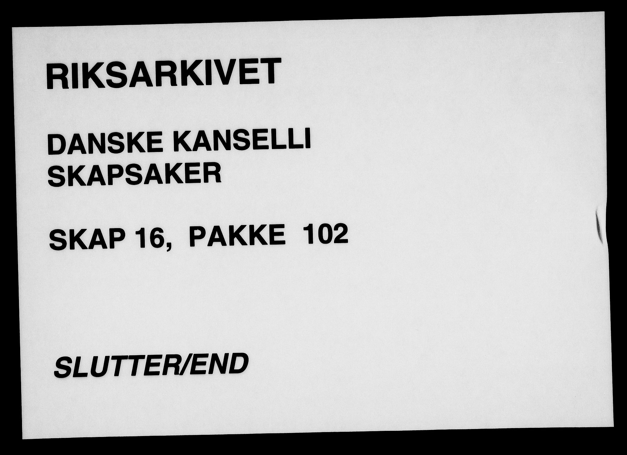 Danske Kanselli, Skapsaker, RA/EA-4061/F/L0132: Skap 16, pakke 102-119, 1591-1810, p. 186