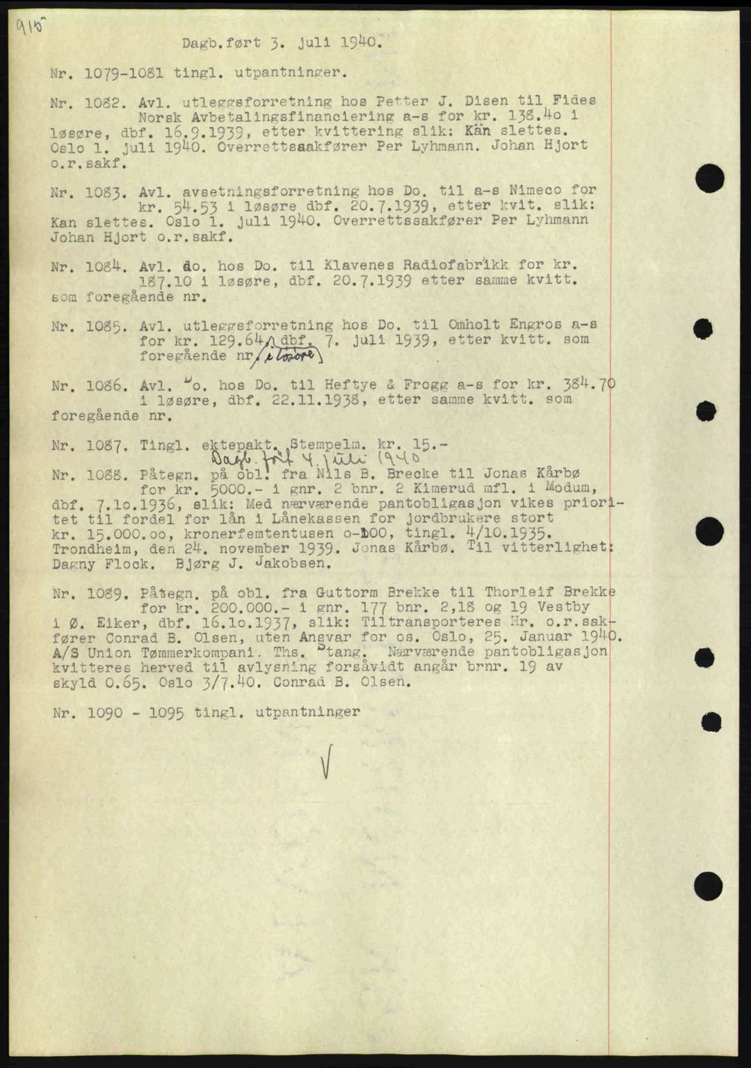 Eiker, Modum og Sigdal sorenskriveri, SAKO/A-123/G/Ga/Gab/L0041: Mortgage book no. A11, 1939-1940, Diary no: : 1079/1940