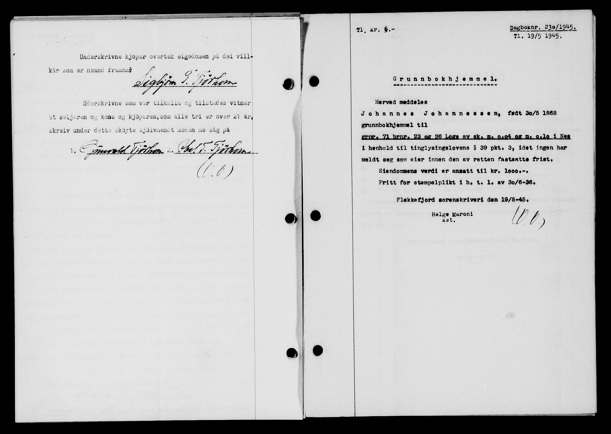 Flekkefjord sorenskriveri, SAK/1221-0001/G/Gb/Gba/L0059: Mortgage book no. A-7, 1944-1945, Diary no: : 230/1945