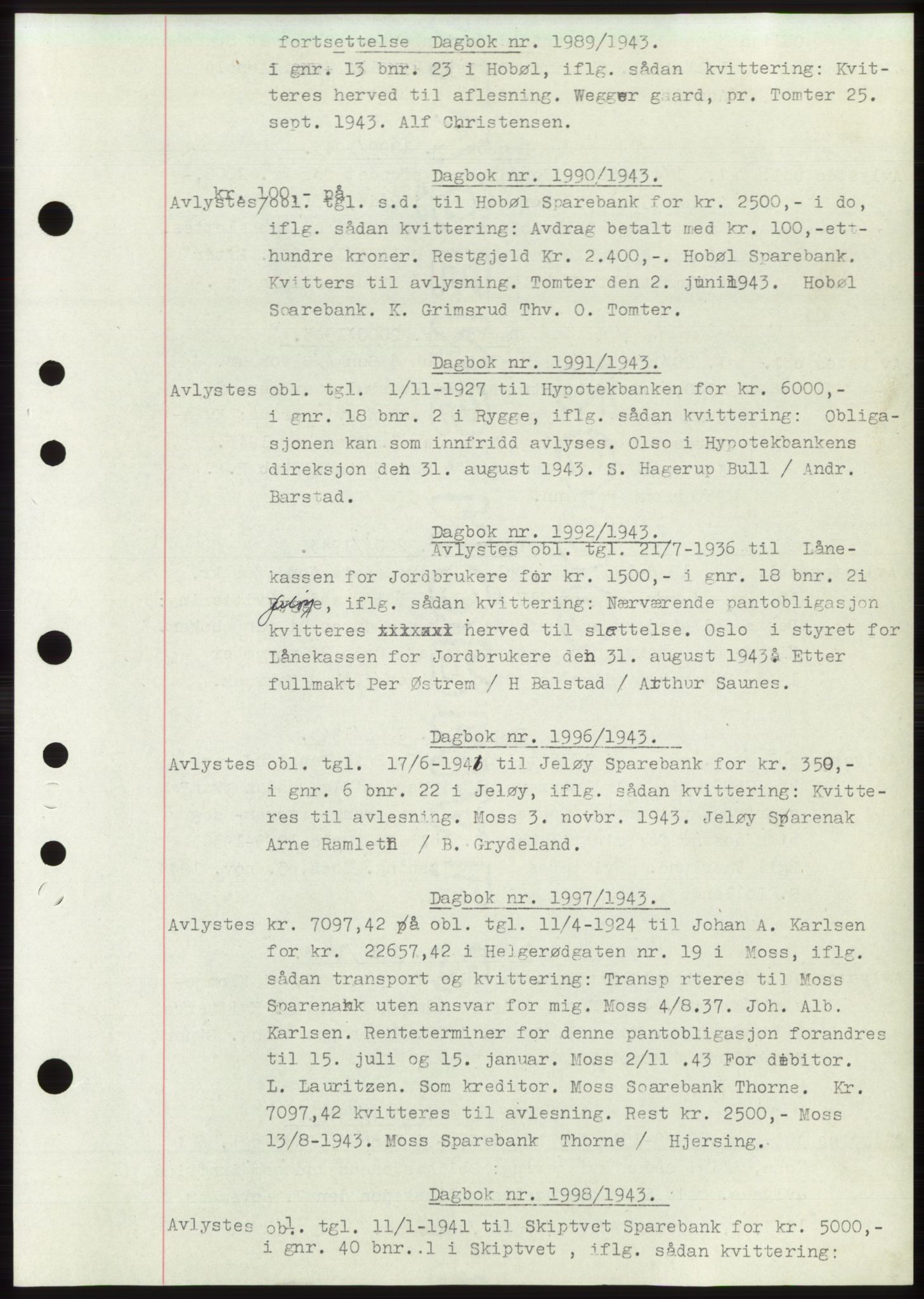 Moss sorenskriveri, AV/SAO-A-10168: Mortgage book no. C10, 1938-1950, Diary no: : 1989/1943