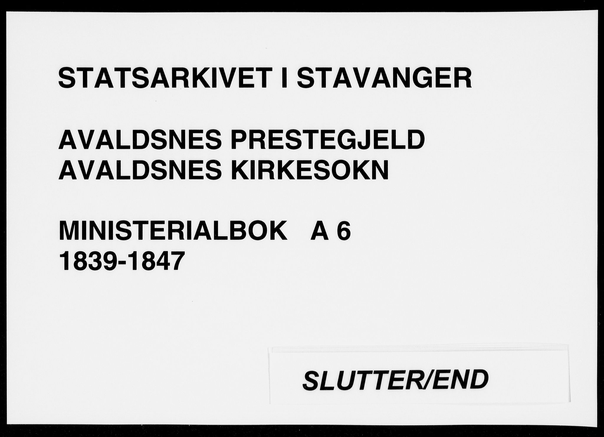 Avaldsnes sokneprestkontor, AV/SAST-A -101851/H/Ha/Haa/L0006: Parish register (official) no. A 6, 1839-1847