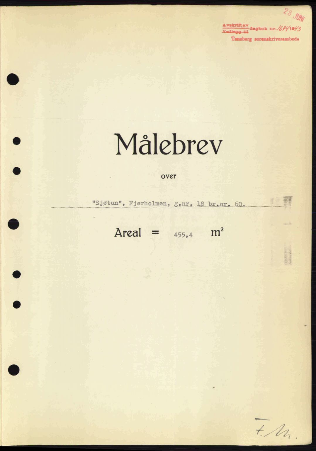 Tønsberg sorenskriveri, AV/SAKO-A-130/G/Ga/Gaa/L0013: Mortgage book no. A13, 1943-1943, Diary no: : 1674/1943