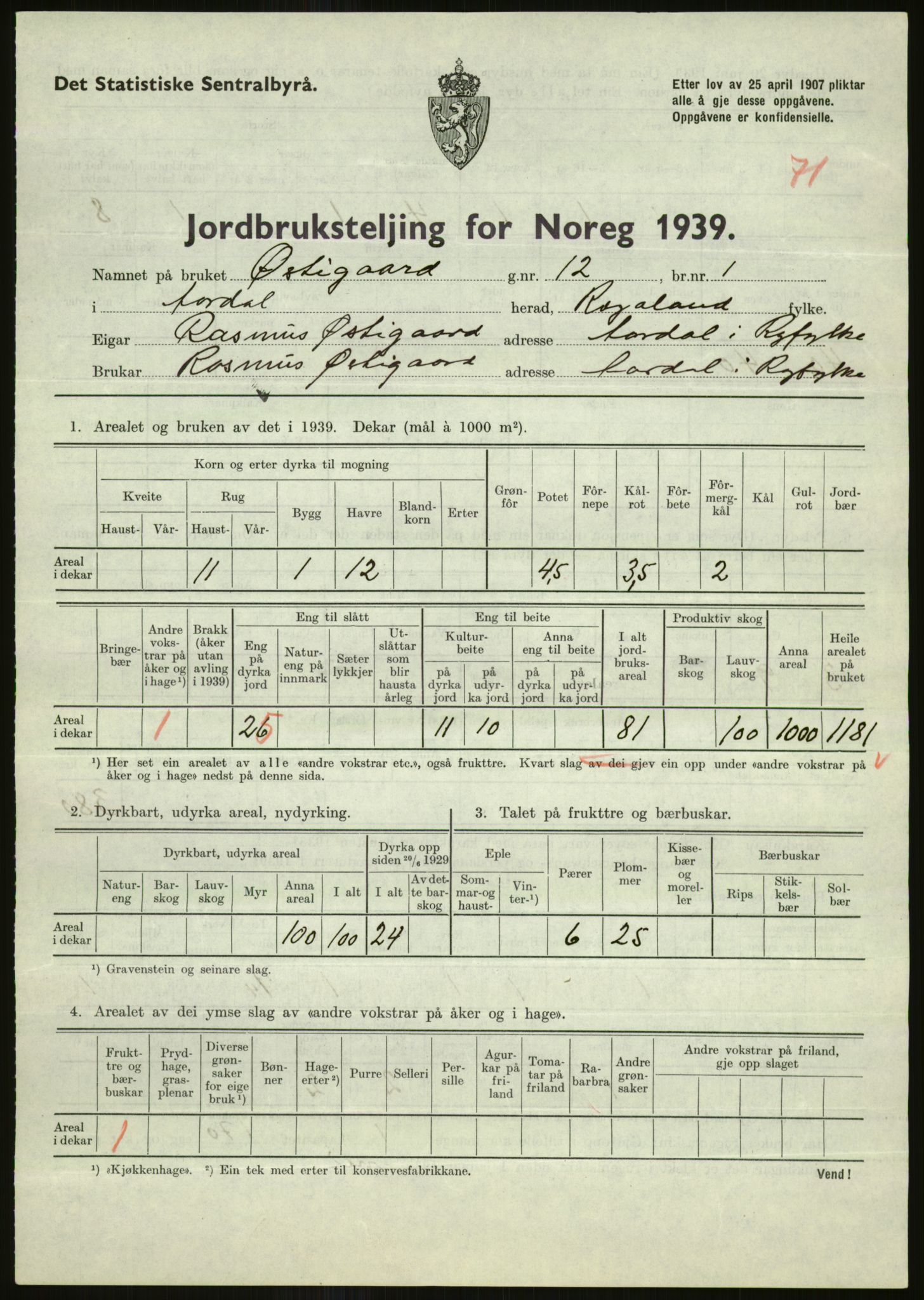 Statistisk sentralbyrå, Næringsøkonomiske emner, Jordbruk, skogbruk, jakt, fiske og fangst, AV/RA-S-2234/G/Gb/L0184: Rogaland: Årdal, Fister og Hjelmeland, 1939, p. 751