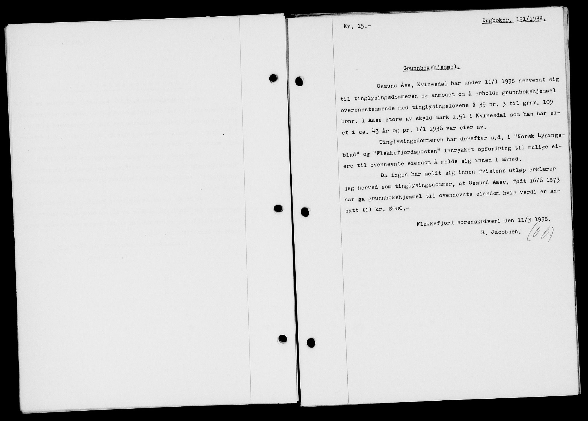 Flekkefjord sorenskriveri, SAK/1221-0001/G/Gb/Gba/L0054: Mortgage book no. A-2, 1937-1938, Diary no: : 151/1938