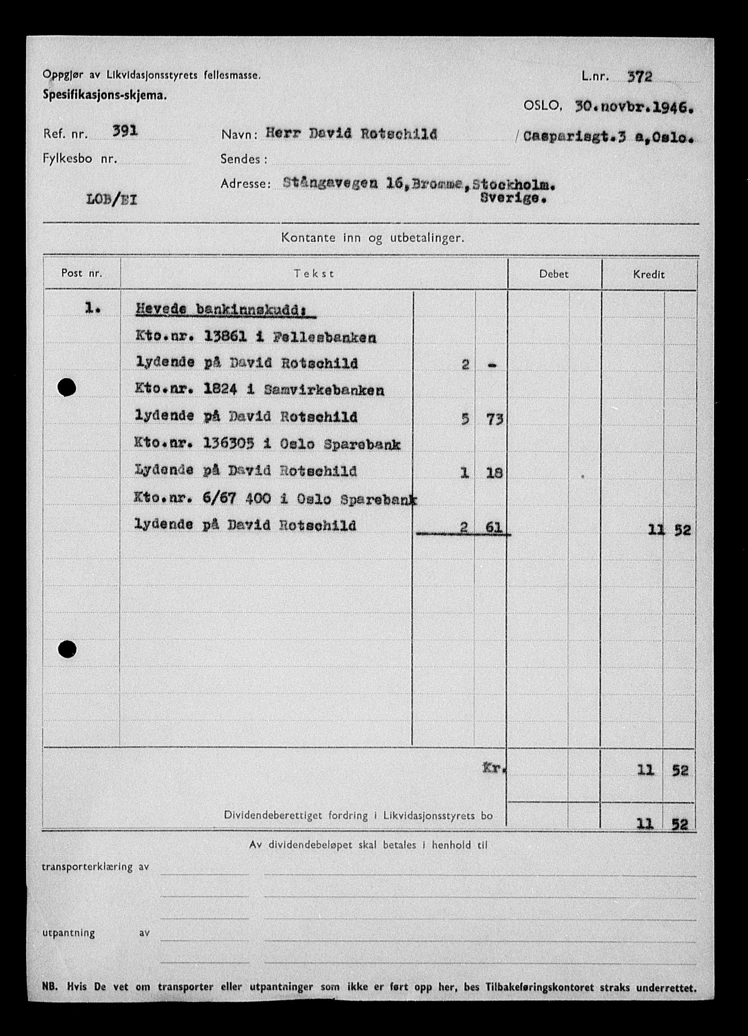 Justisdepartementet, Tilbakeføringskontoret for inndratte formuer, AV/RA-S-1564/H/Hc/Hcc/L0974: --, 1945-1947, p. 362