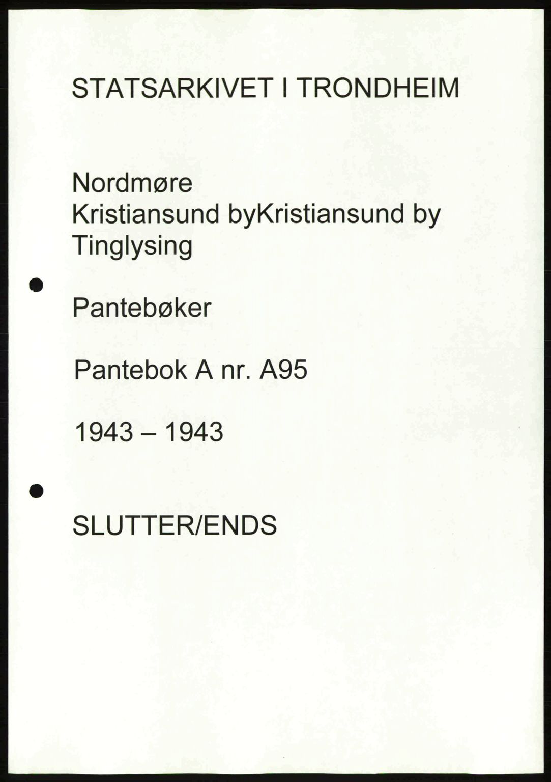 Nordmøre sorenskriveri, AV/SAT-A-4132/1/2/2Ca: Mortgage book no. A95, 1943-1943