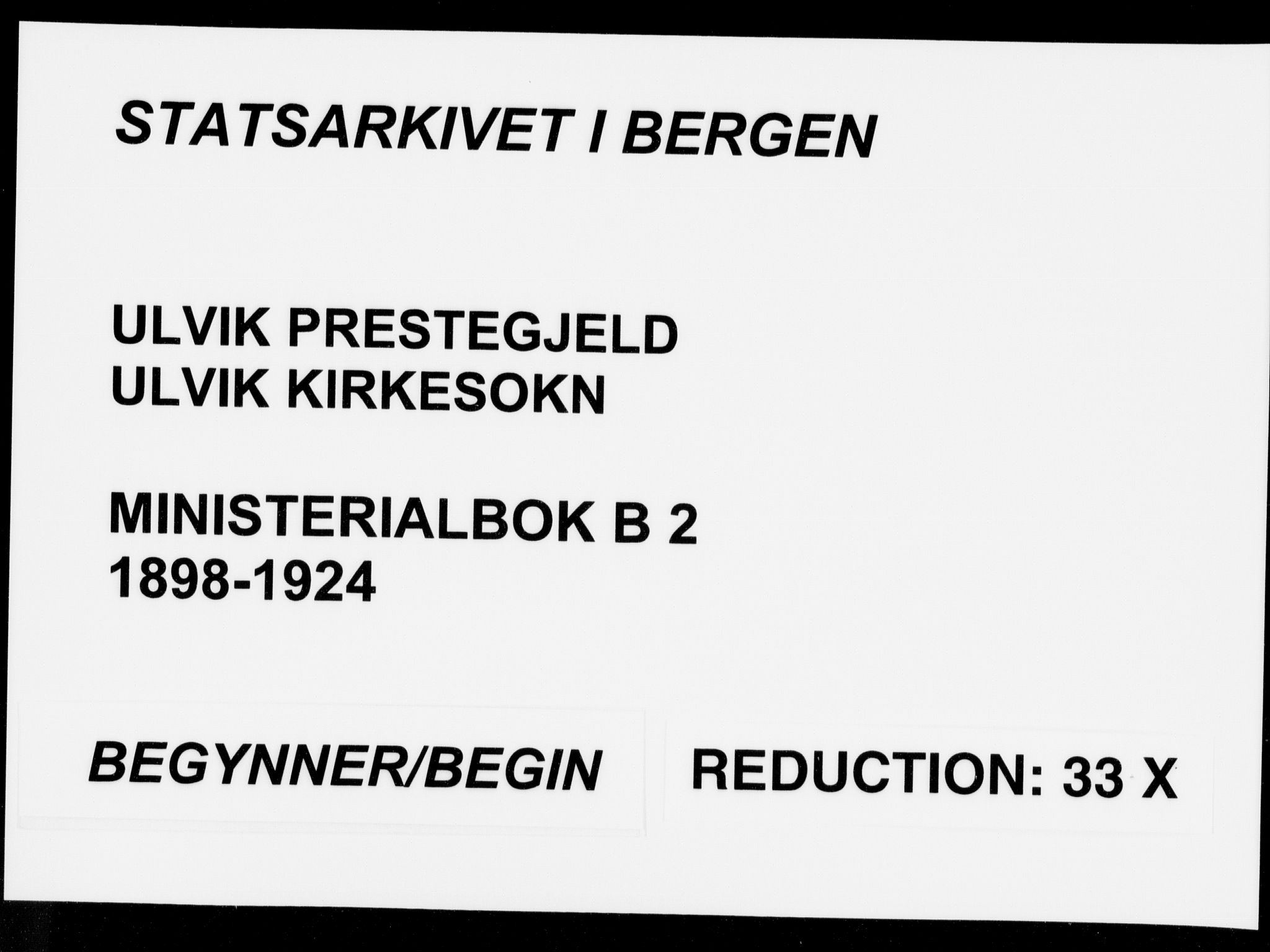 Ulvik sokneprestembete, SAB/A-78801/H/Haa: Parish register (official) no. B  2, 1898-1924