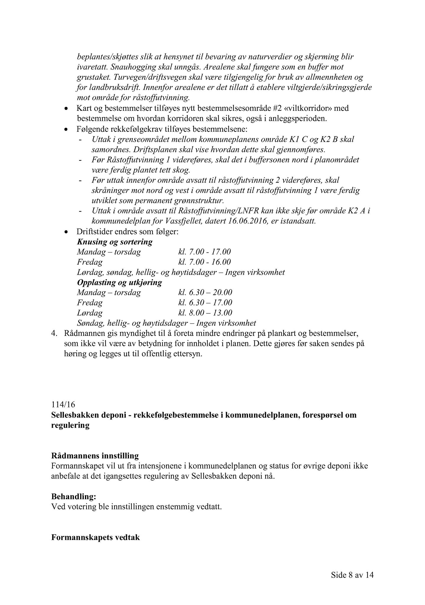 Klæbu Kommune, TRKO/KK/02-FS/L009: Formannsskapet - Møtedokumenter, 2016, p. 3275