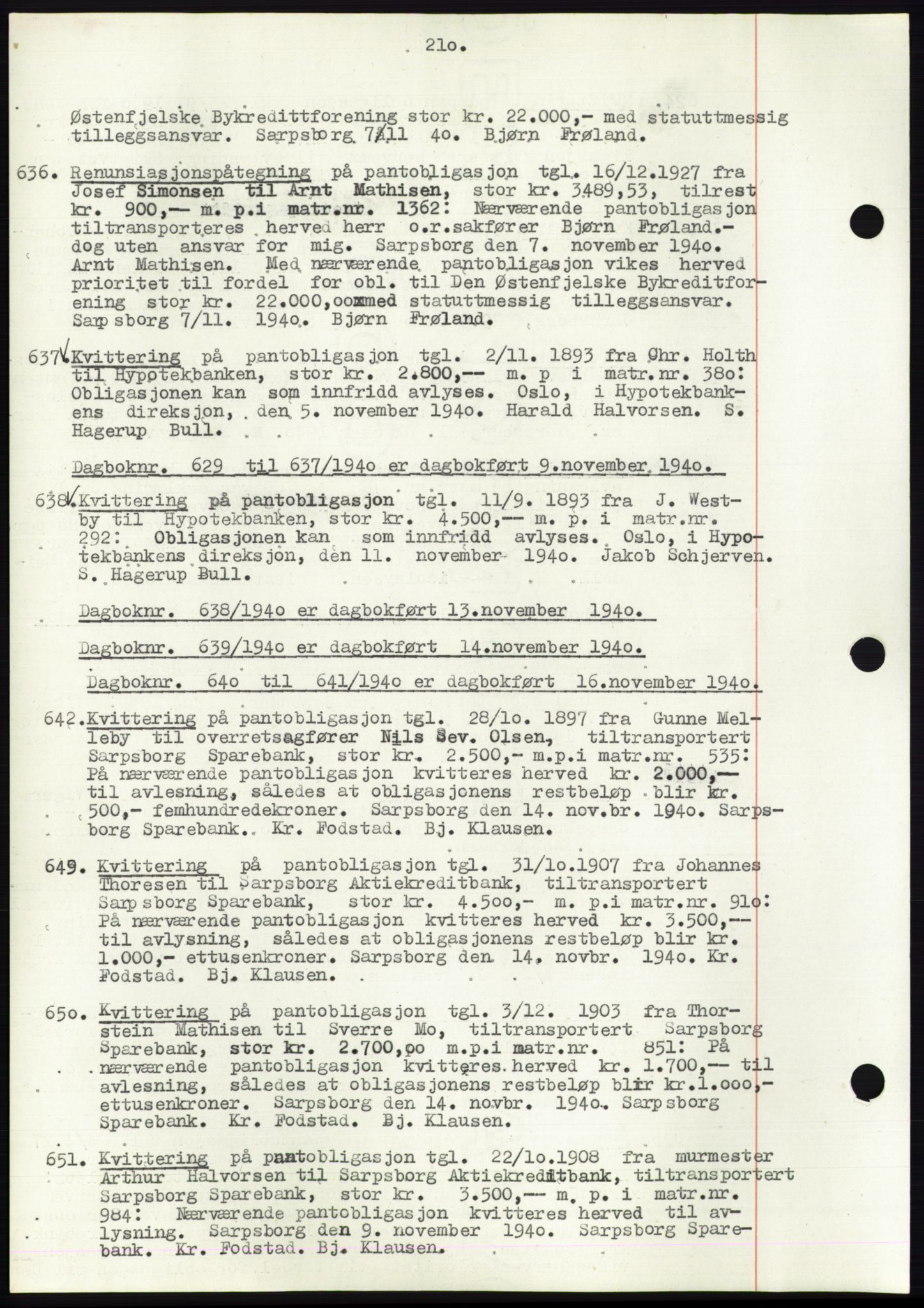 Sarpsborg byfogd, SAO/A-10864/G/Ga/Gae/L0001: Mortgage book no. C1, 1943-1951, Deed date: 09.11.1940