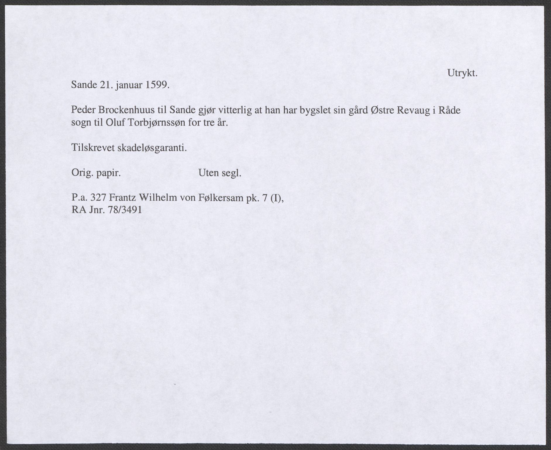 Riksarkivets diplomsamling, RA/EA-5965/F12/L0004: Pk. 7 (I), 1490-1729, p. 30