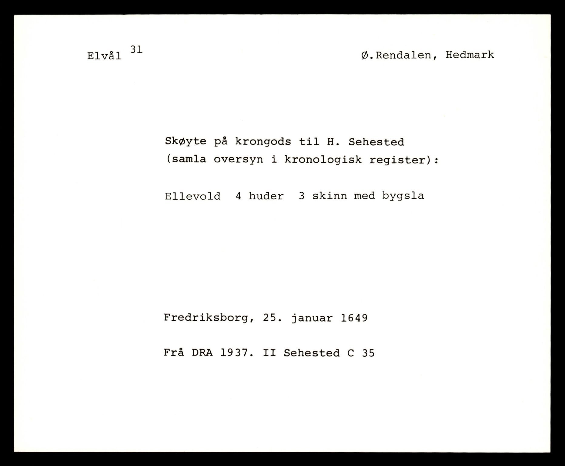 Riksarkivets diplomsamling, AV/RA-EA-5965/F35/F35e/L0008: Registreringssedler Hedmark 2, 1400-1700, p. 377