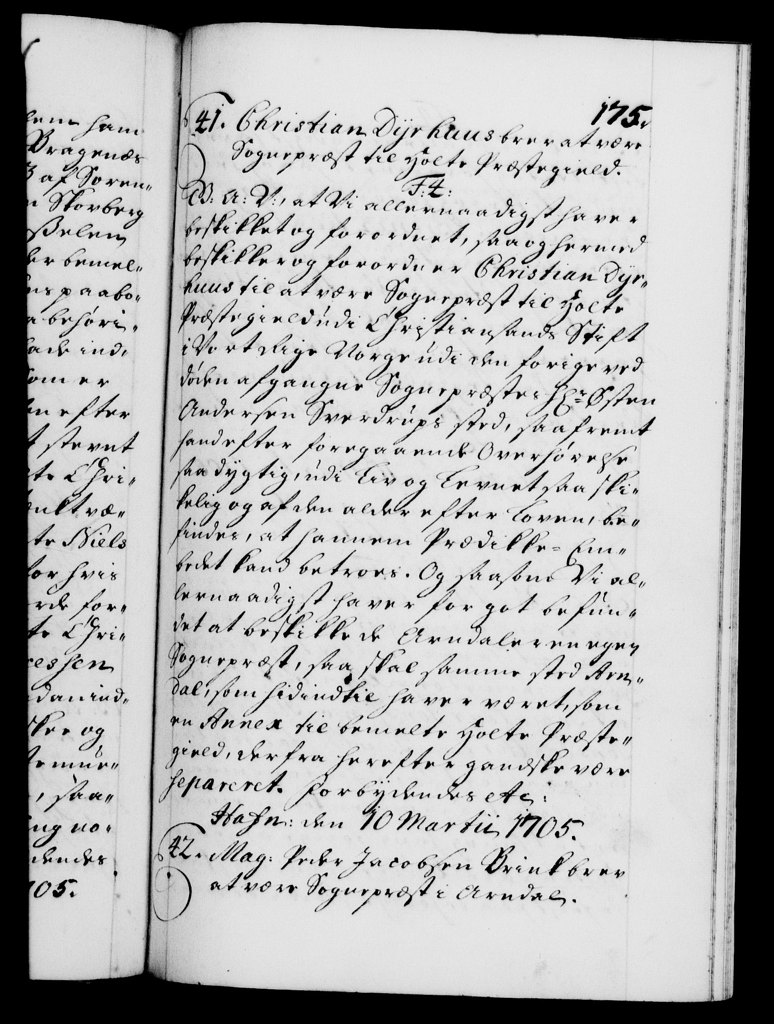 Danske Kanselli 1572-1799, AV/RA-EA-3023/F/Fc/Fca/Fcaa/L0019: Norske registre, 1704-1707, p. 175a