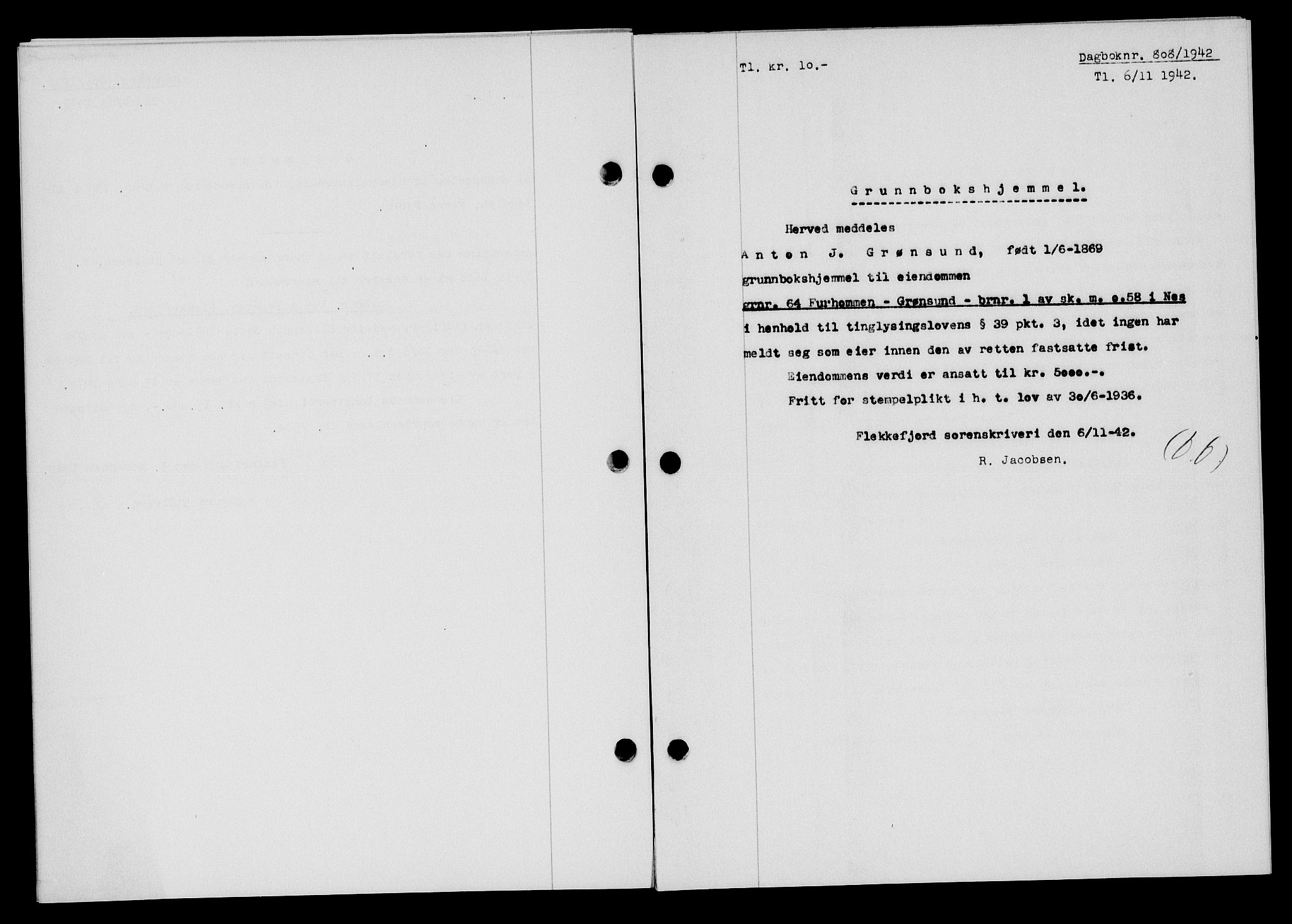 Flekkefjord sorenskriveri, SAK/1221-0001/G/Gb/Gba/L0058: Mortgage book no. A-6, 1942-1944, Diary no: : 808/1942