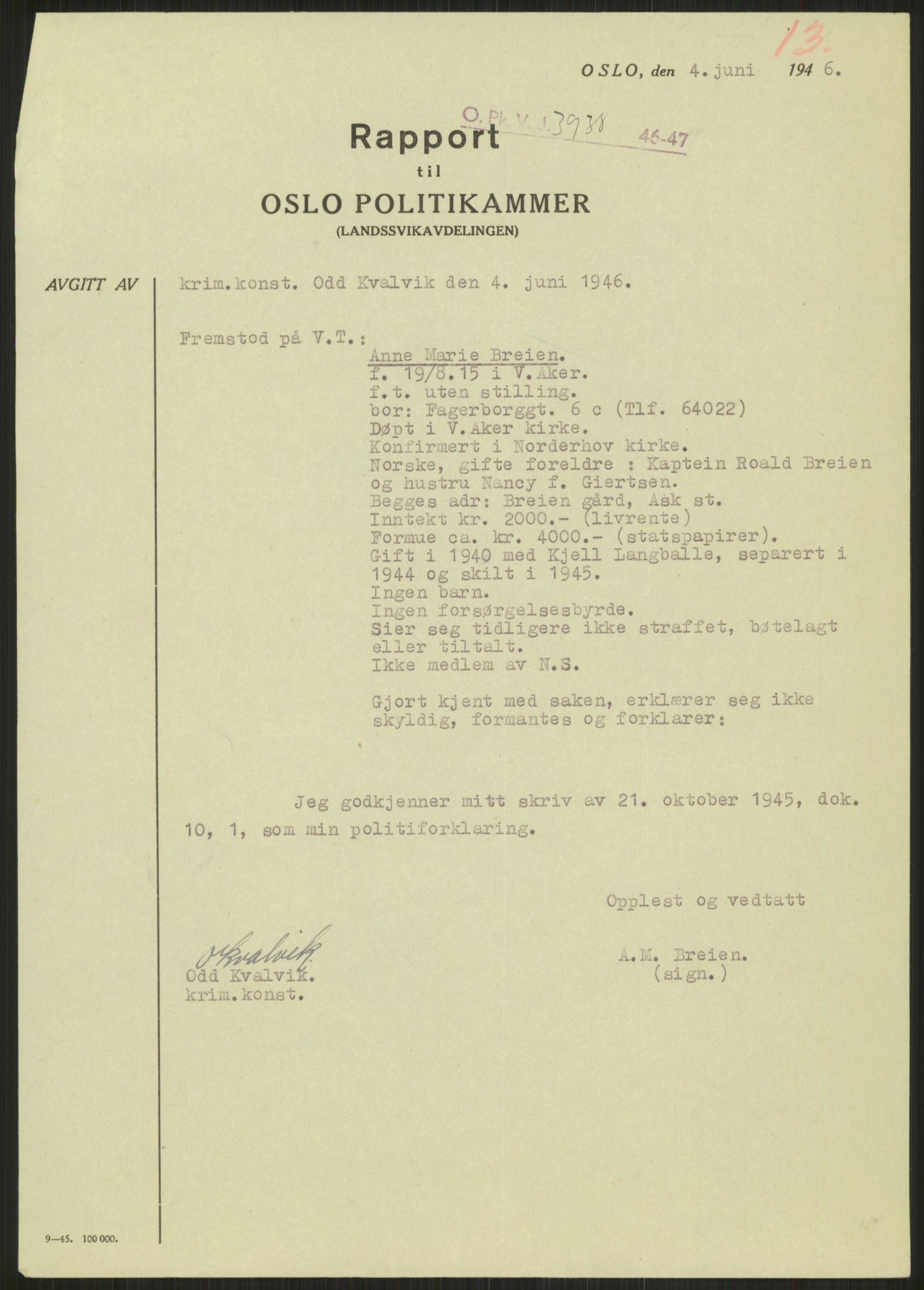Landssvikarkivet, Oslo politikammer, AV/RA-S-3138-01/D/Dg/L0267/3699: Henlagt hnr. 3658 - 3665 / Hnr. 3662, 1945-1946, p. 243