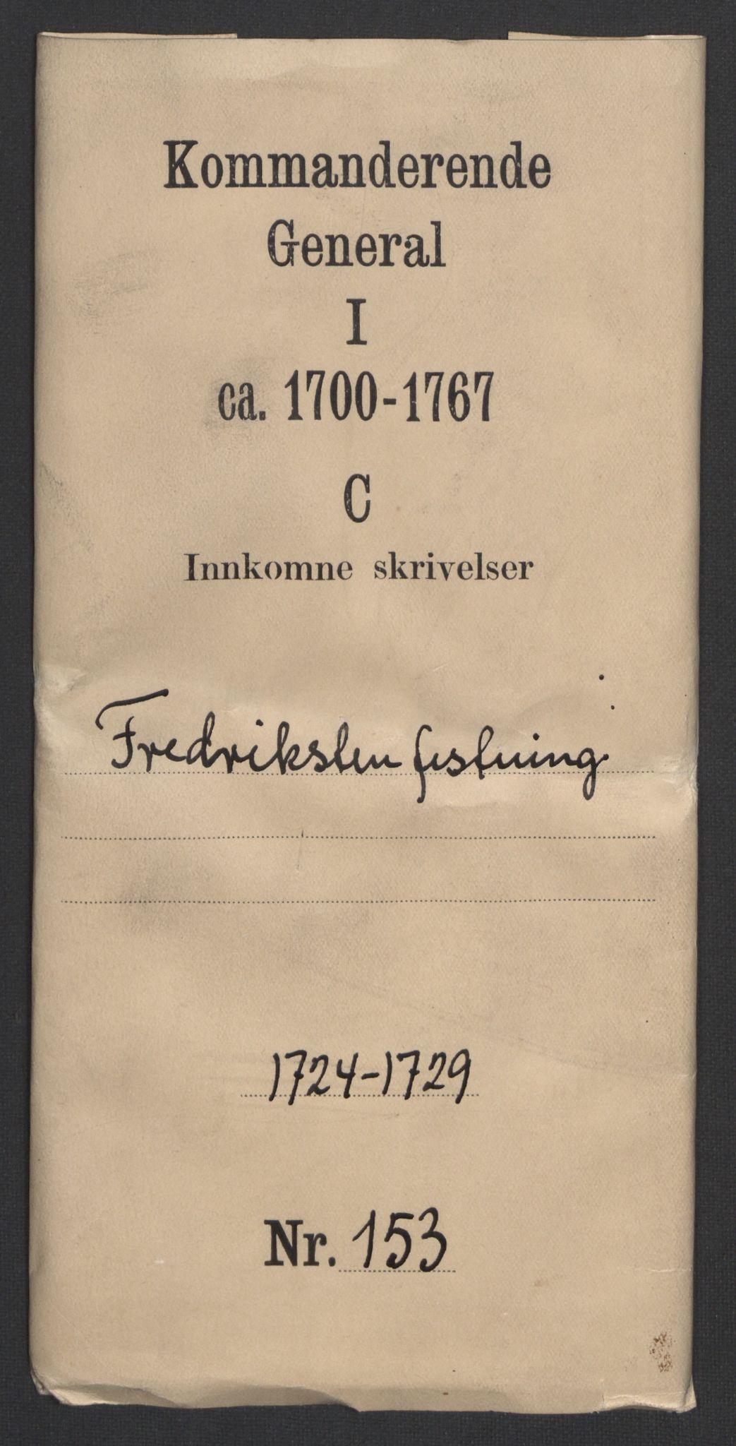 Kommanderende general (KG I) med Det norske krigsdirektorium, AV/RA-EA-5419/D/L0153: Fredriksten festning: Brev, inventarfortegnelser og regnskapsekstrakter, 1724-1729, p. 1