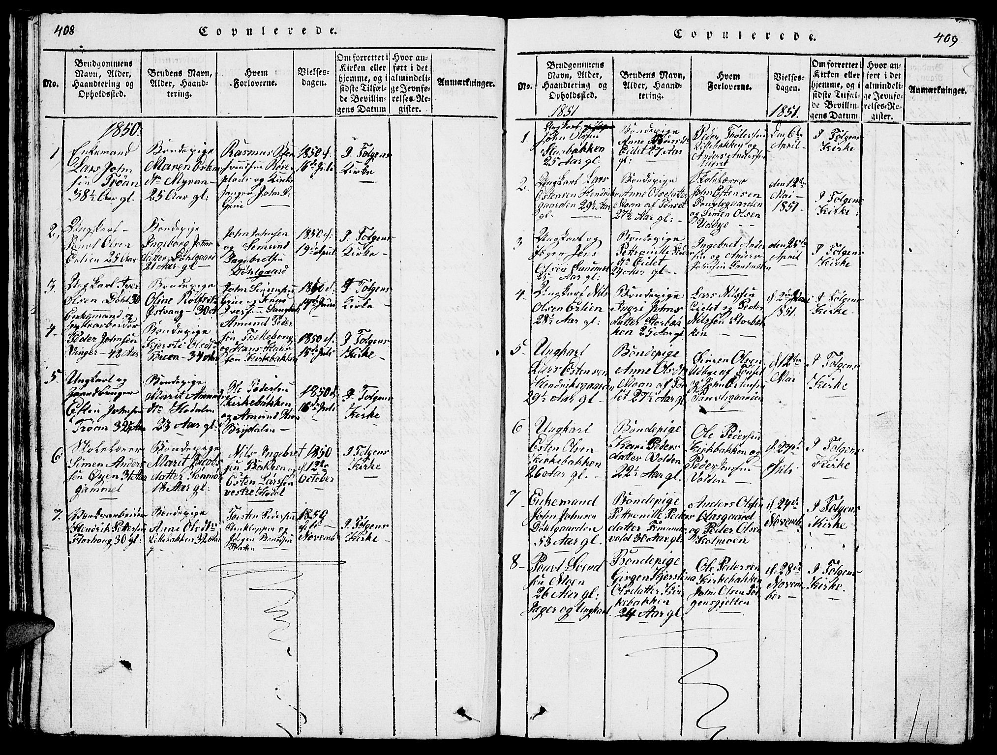 Tolga prestekontor, AV/SAH-PREST-062/L/L0001: Parish register (copy) no. 1, 1814-1877, p. 408-409