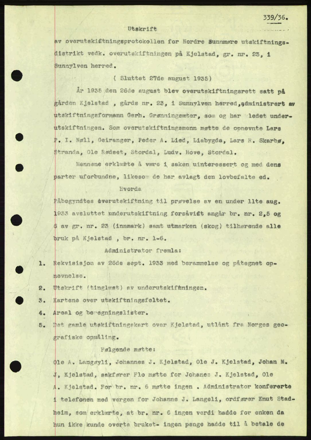 Nordre Sunnmøre sorenskriveri, AV/SAT-A-0006/1/2/2C/2Ca: Mortgage book no. A1, 1936-1936, Diary no: : 339/1936