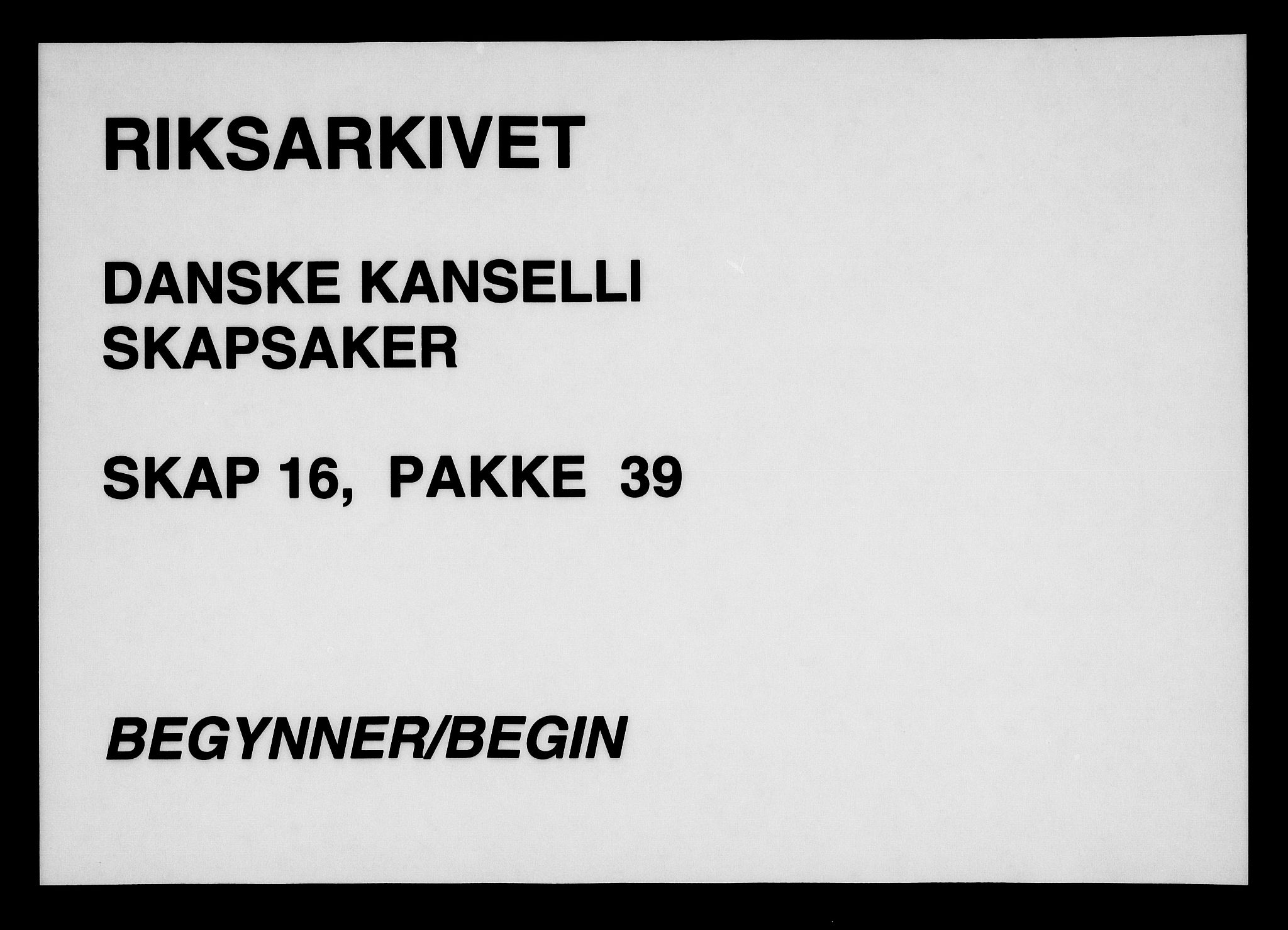 Danske Kanselli, Skapsaker, AV/RA-EA-4061/F/L0113: Skap 16, pakke 36-39, 1634-1778, p. 385