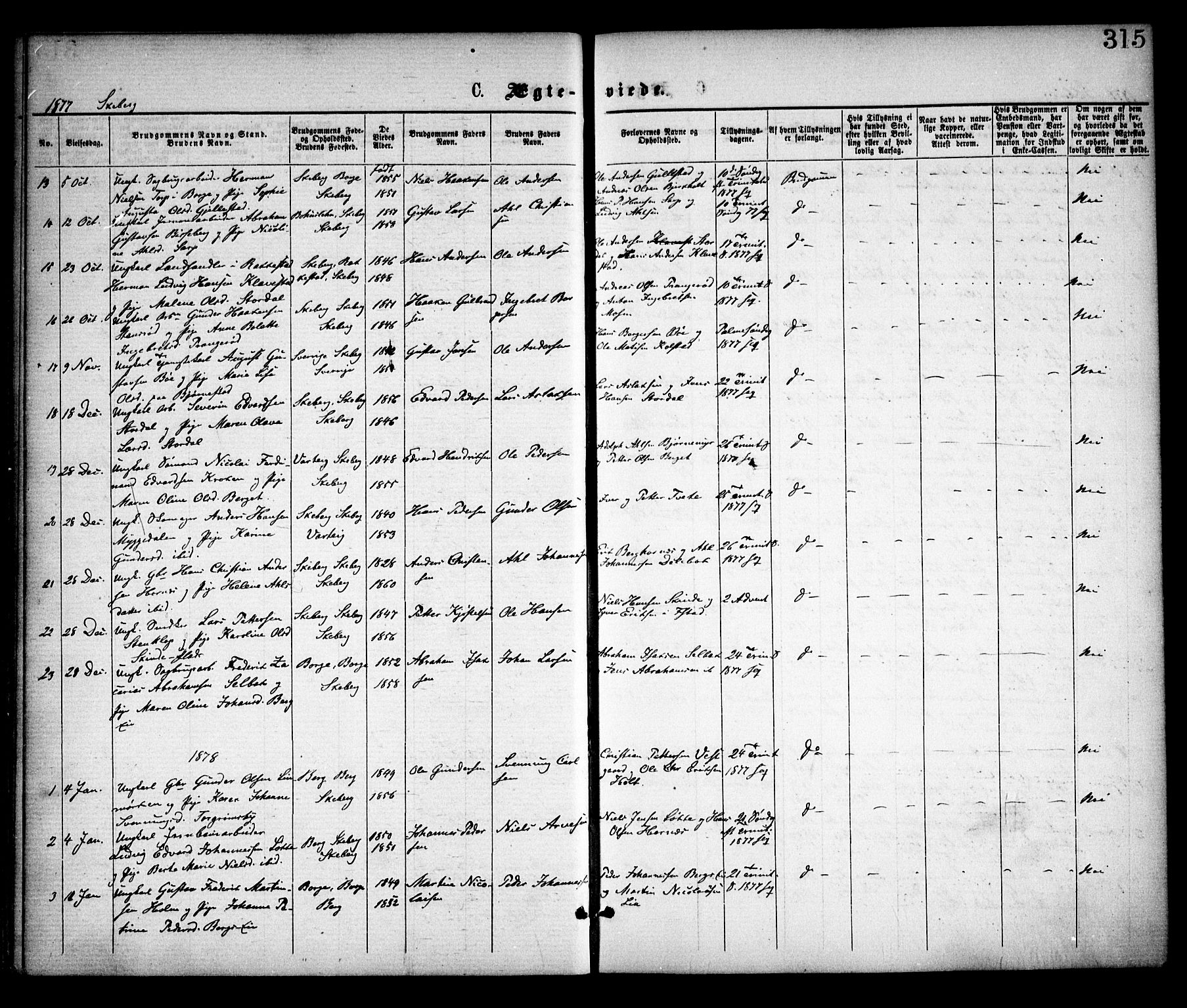 Skjeberg prestekontor Kirkebøker, AV/SAO-A-10923/F/Fa/L0008: Parish register (official) no. I 8, 1869-1885, p. 315