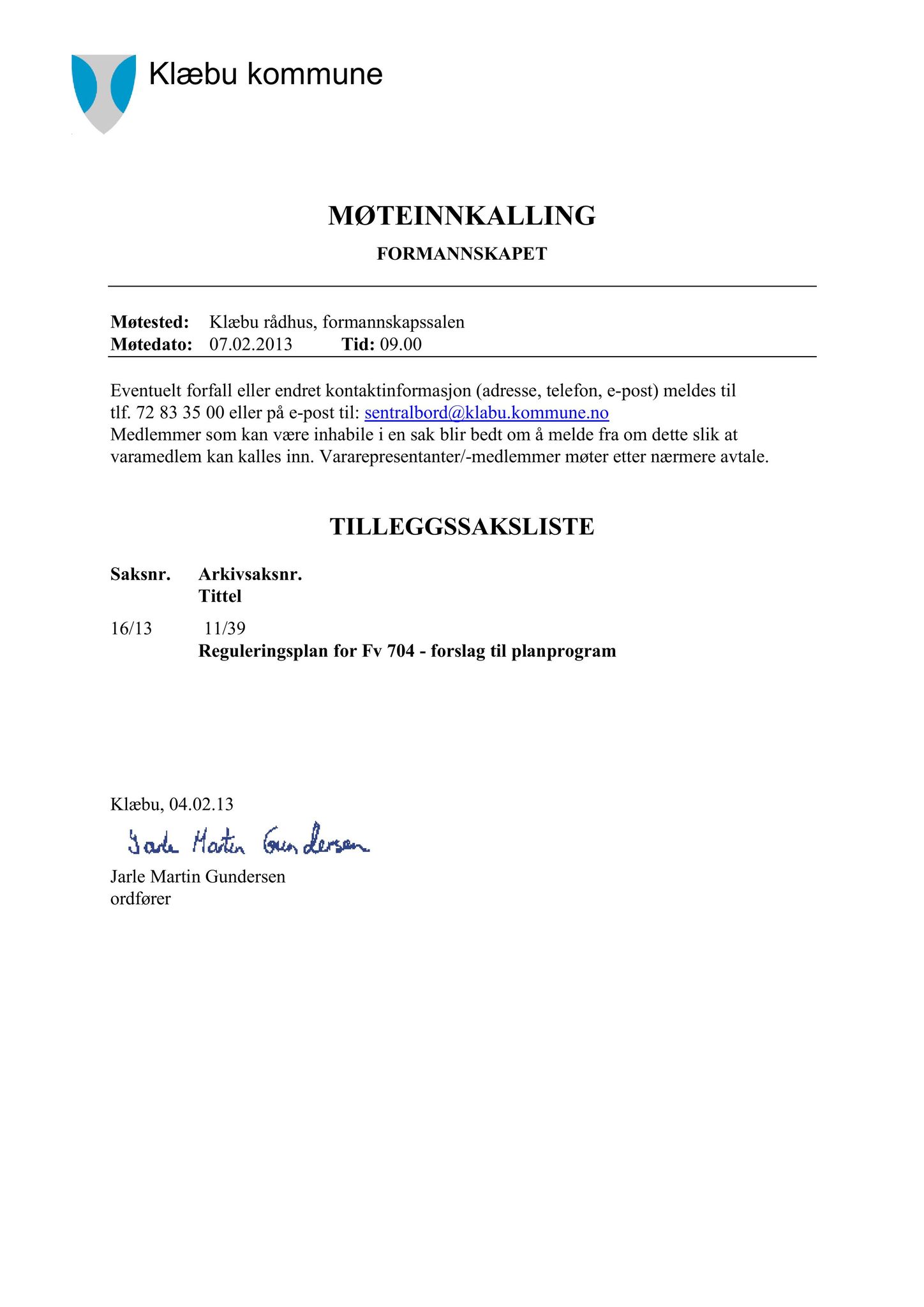 Klæbu Kommune, TRKO/KK/02-FS/L006: Formannsskapet - Møtedokumenter, 2013, p. 366