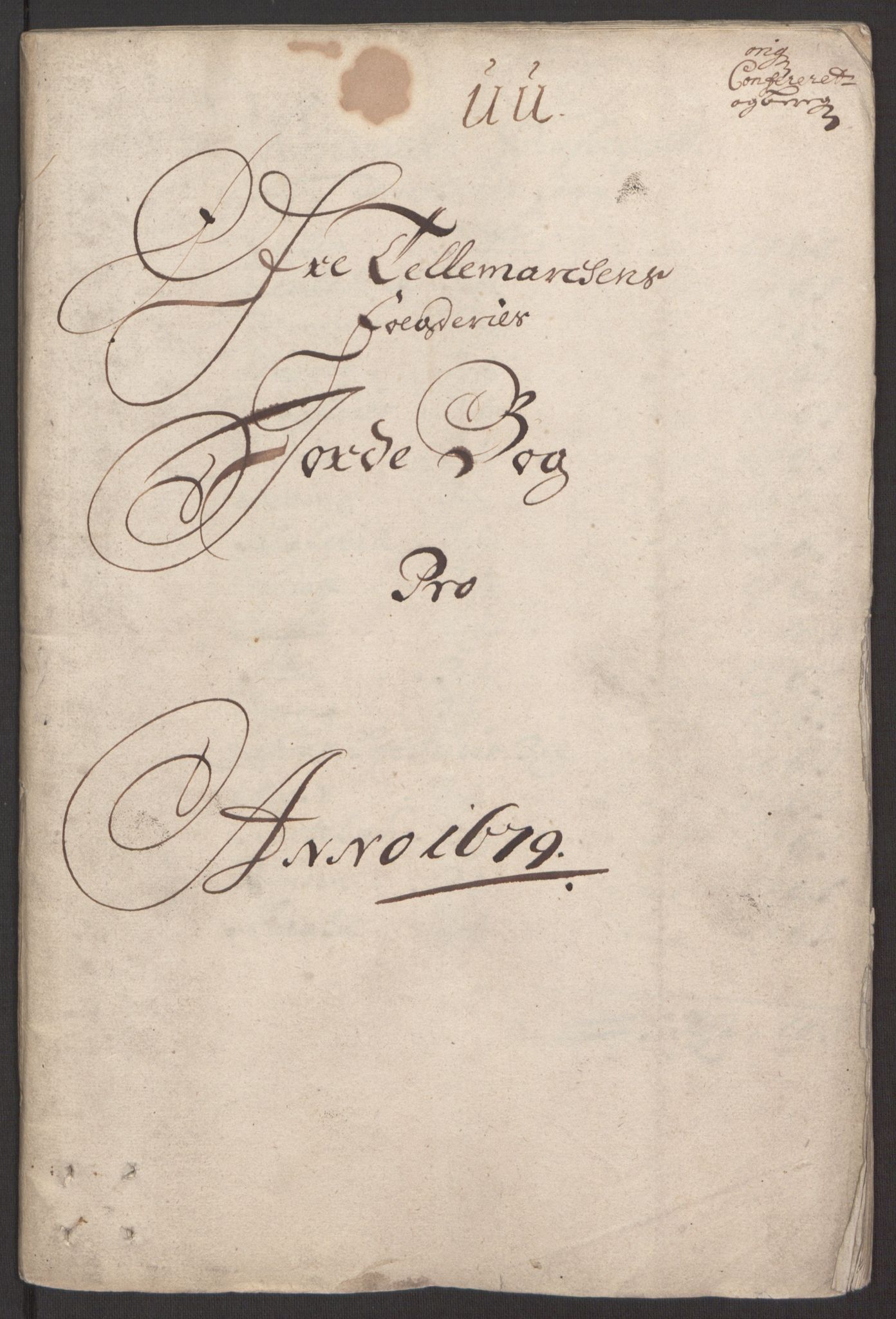 Rentekammeret inntil 1814, Reviderte regnskaper, Fogderegnskap, RA/EA-4092/R35/L2073: Fogderegnskap Øvre og Nedre Telemark, 1679, p. 3