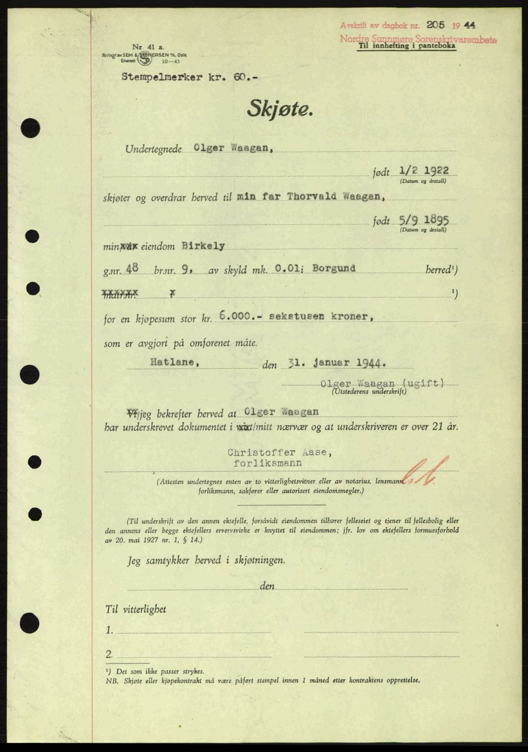 Nordre Sunnmøre sorenskriveri, AV/SAT-A-0006/1/2/2C/2Ca: Mortgage book no. A17, 1943-1944, Diary no: : 205/1944