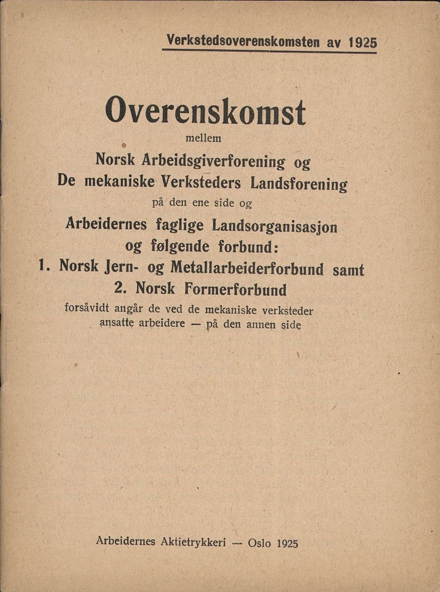 Norsk jern- og metallarbeiderforbund, AAB/ARK-1659/O/L0001/0010: Verkstedsoverenskomsten / Verkstedsoverenskomsten, 1925